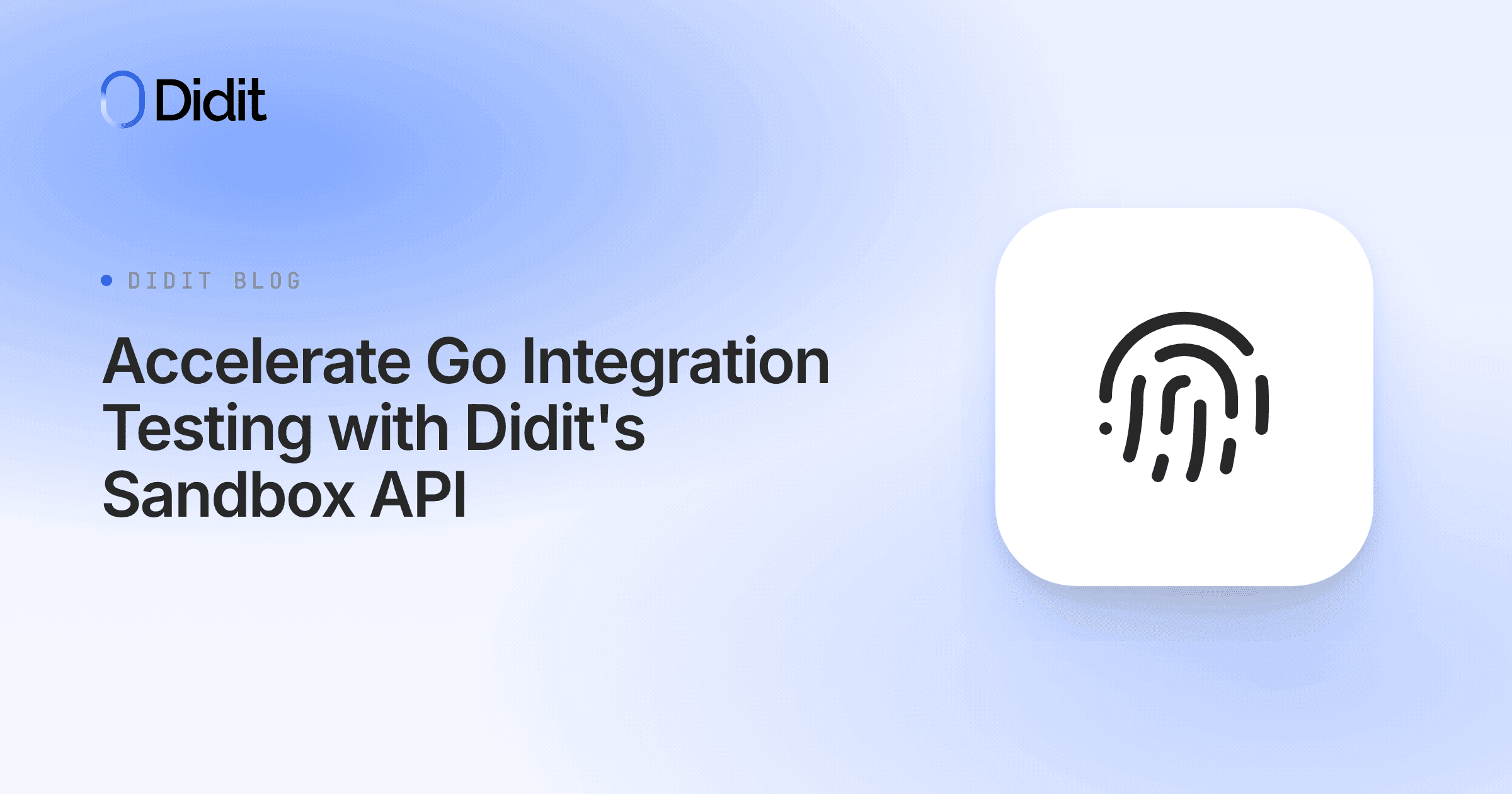 accelerate-go-integration-testing-with-didits-sandbox-api.png