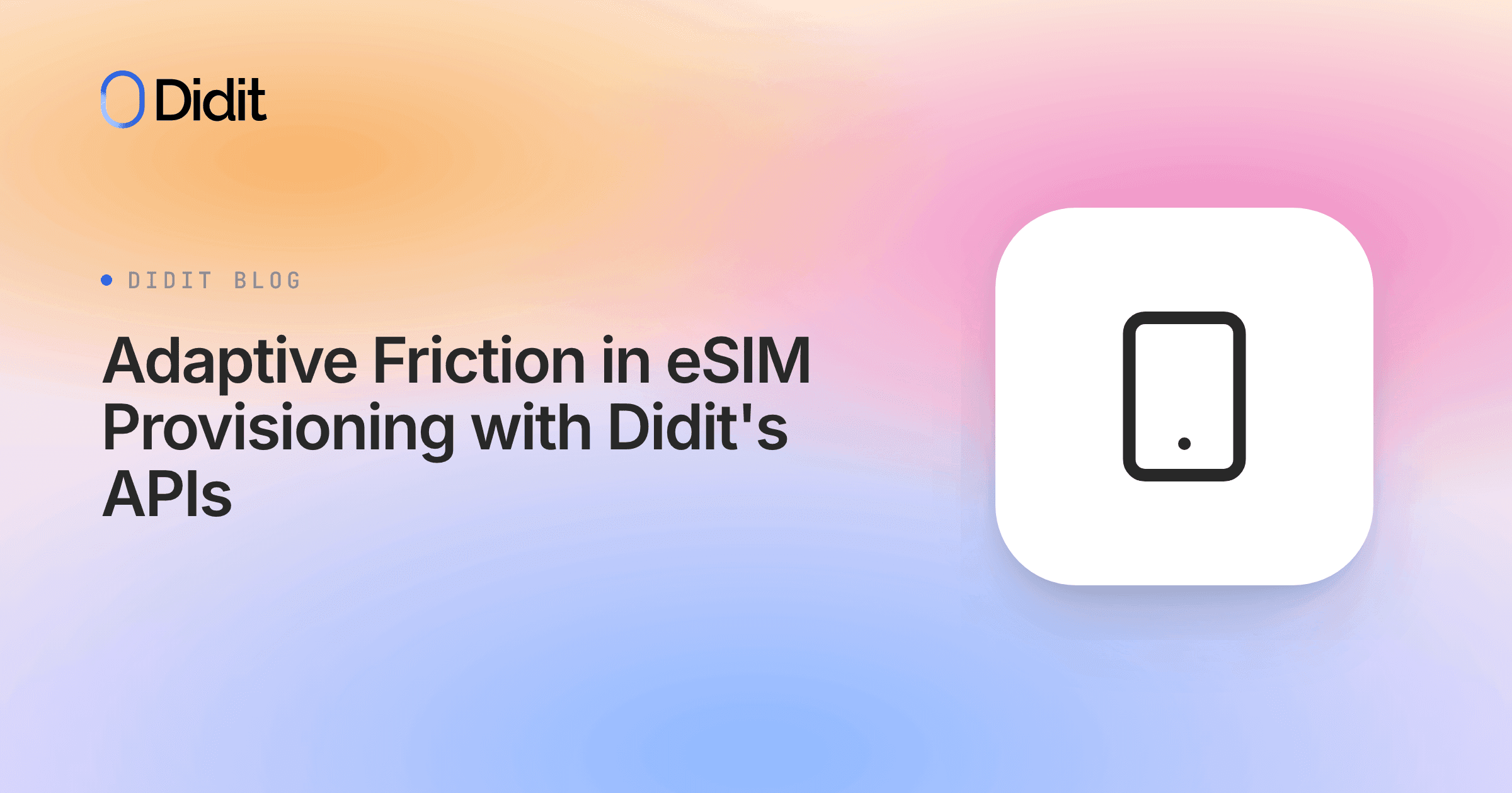 adaptive-friction-esim-provisioning-didit-apis.png
