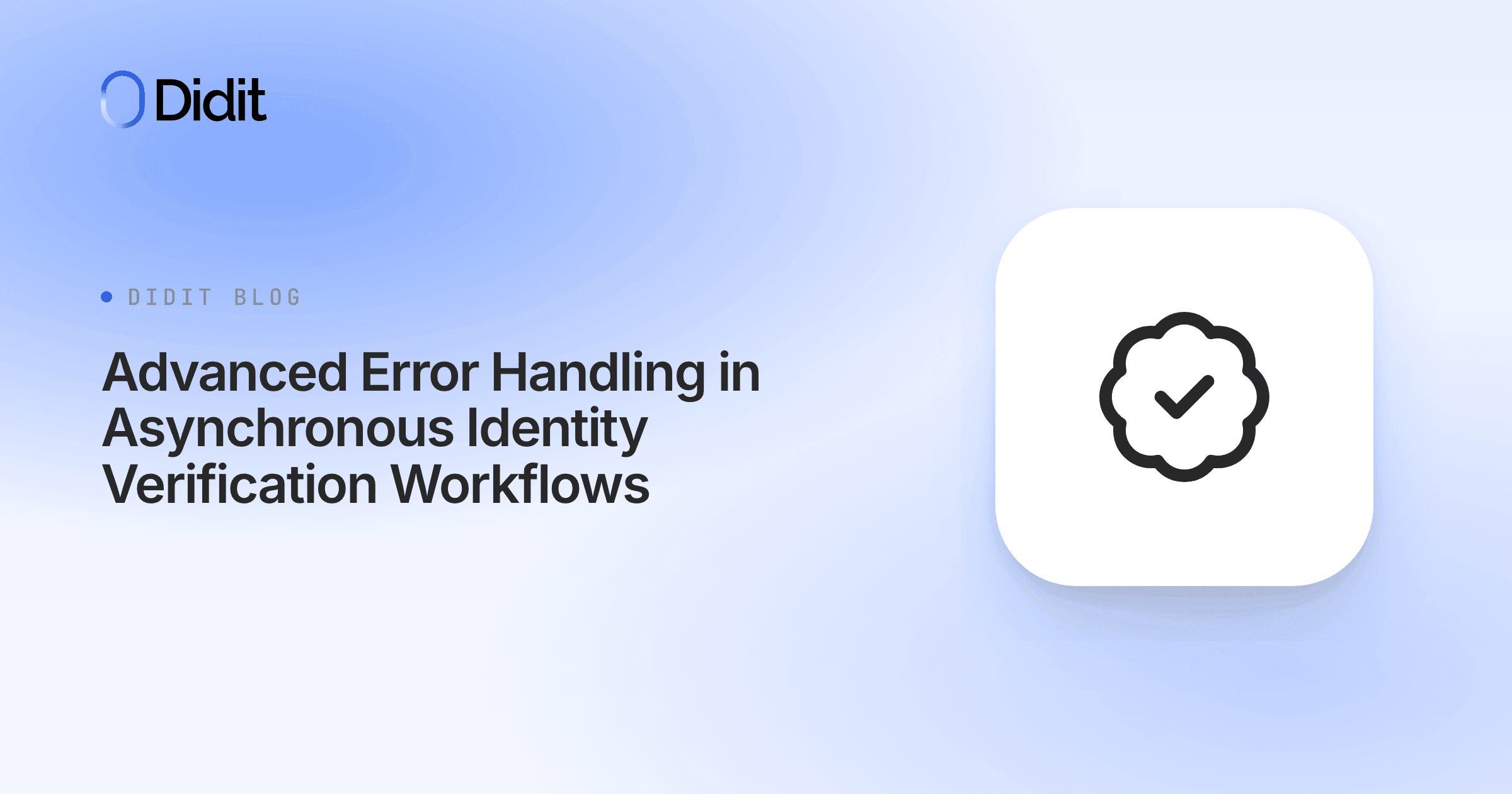 advanced-error-handling-in-asynchronous-identity-verification-workflows.png