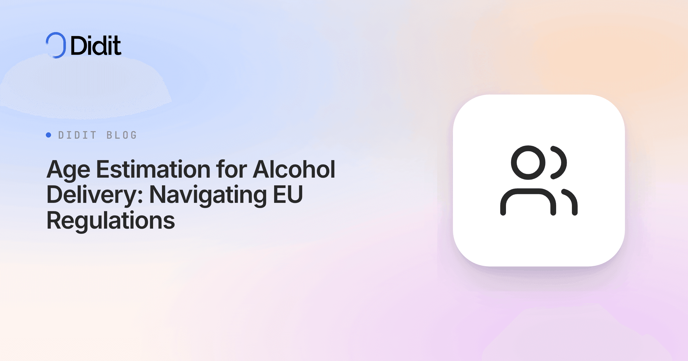 age-estimation-alcohol-delivery-eu-regulations.png
