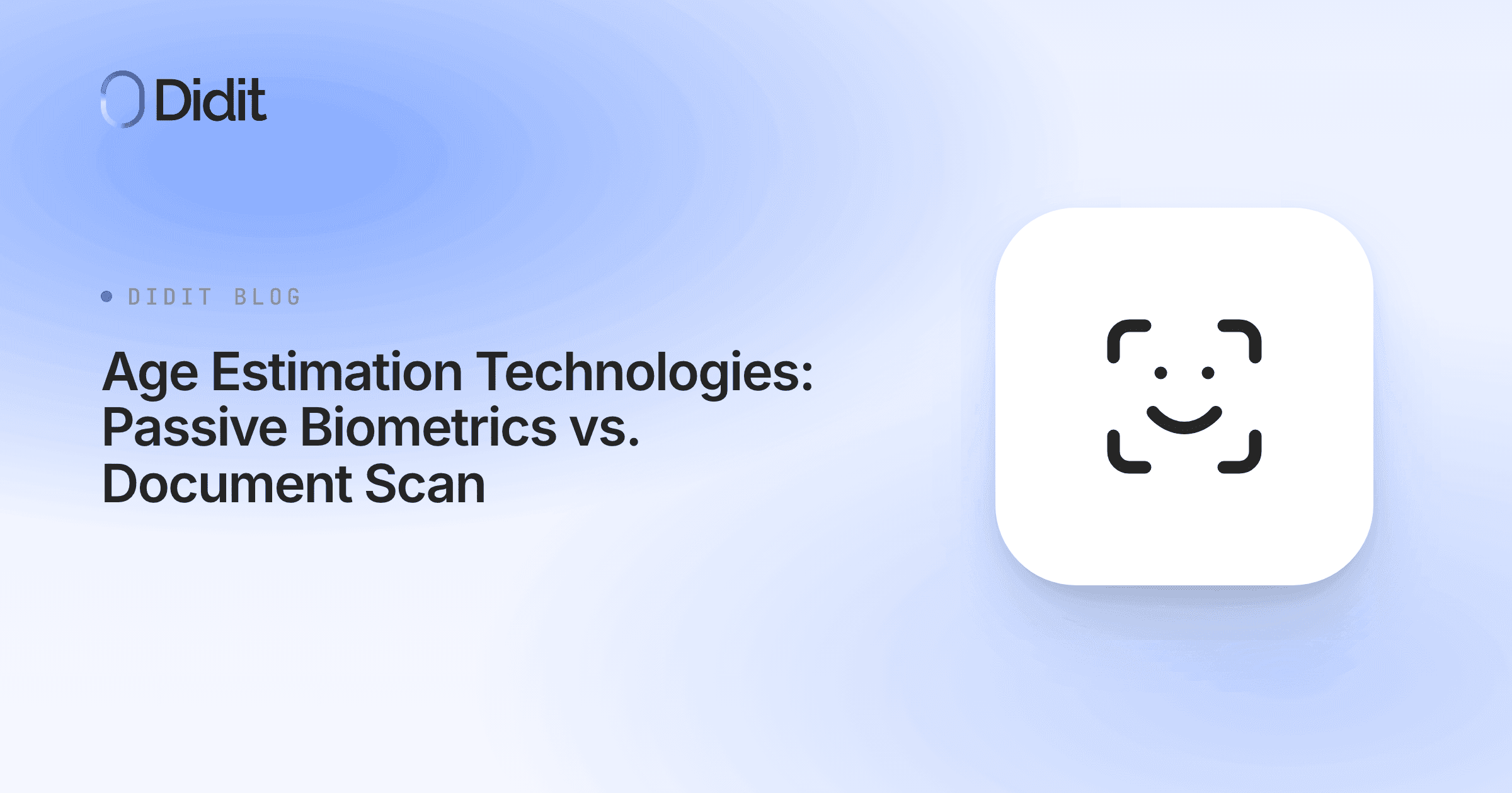 age-estimation-technologies-passive-biometrics-vs-document-scan.png
