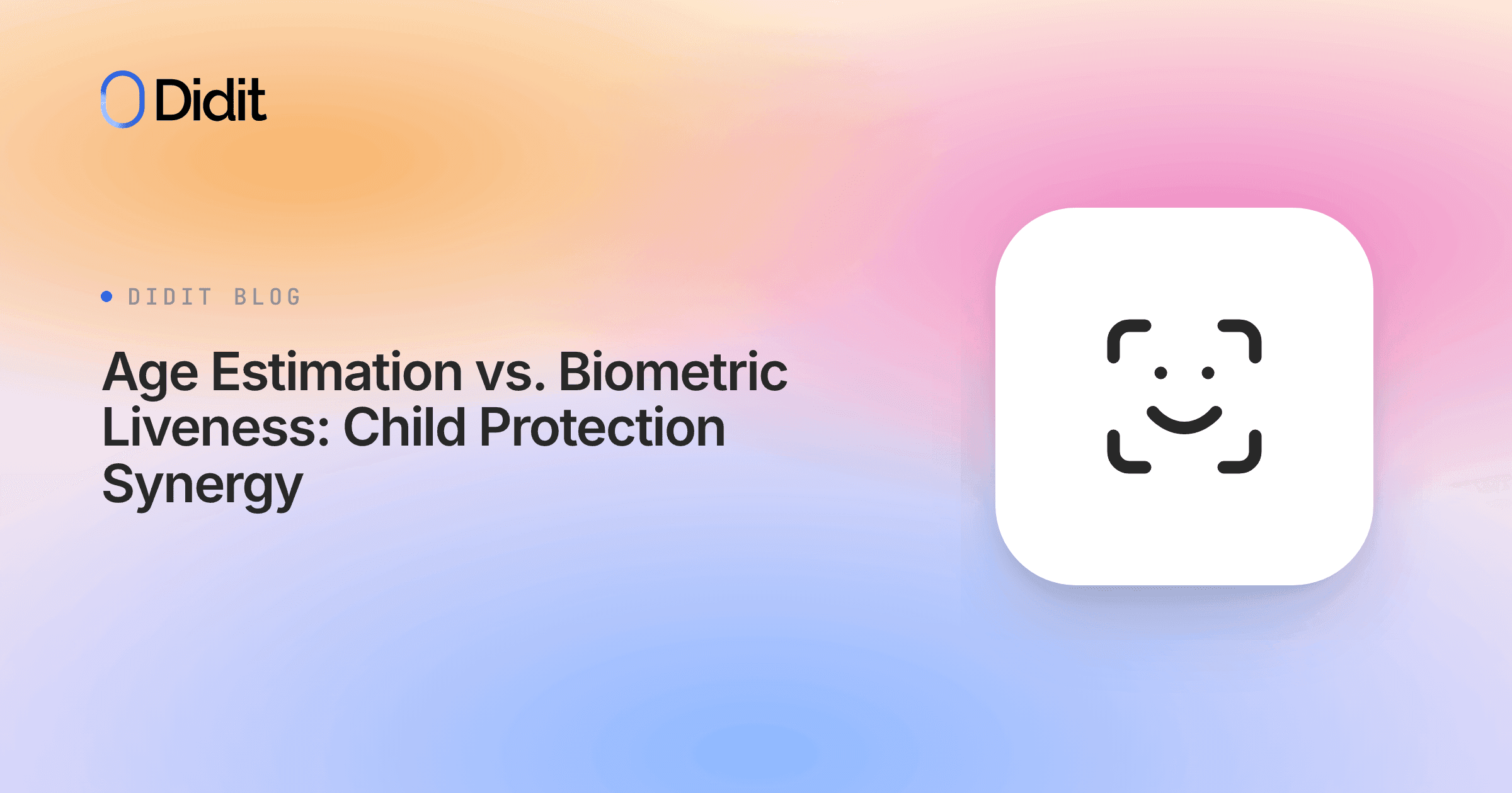 age-estimation-vs-biometric-liveness-child-protection-synergy.png