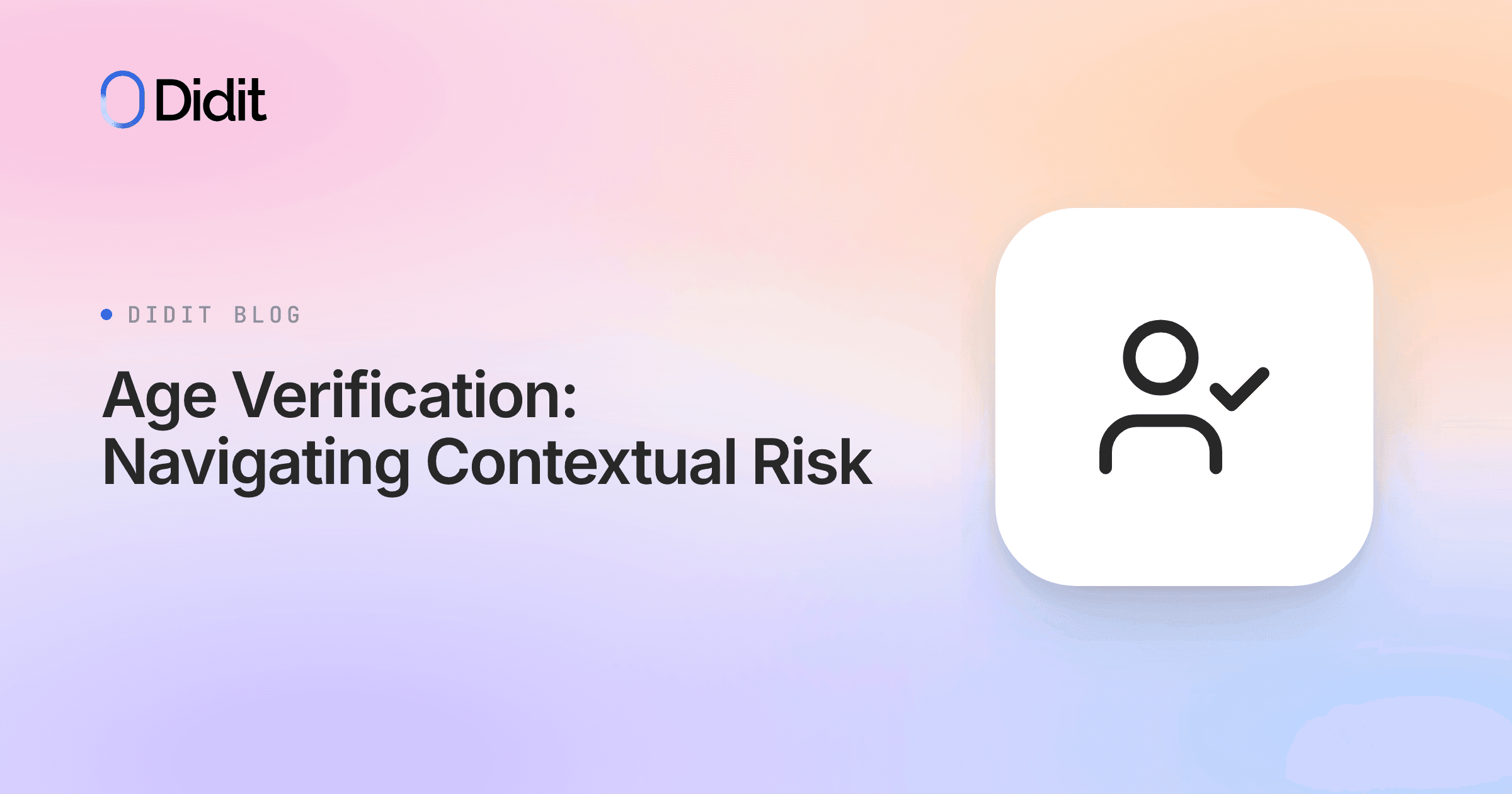 age-verification-contextual-risk.png