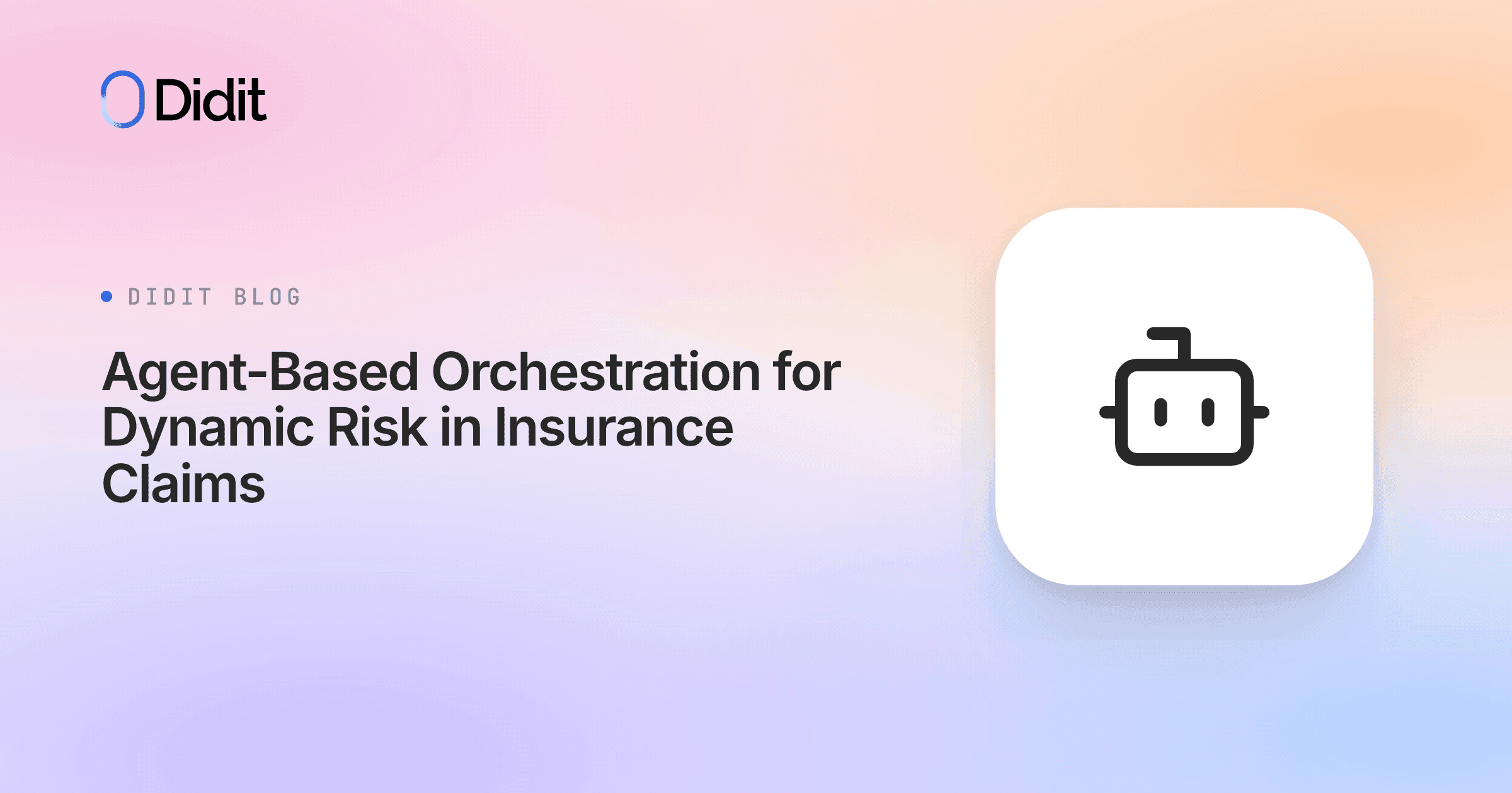 agent-based-orchestration-dynamic-risk-assessment-insurance-claims.png