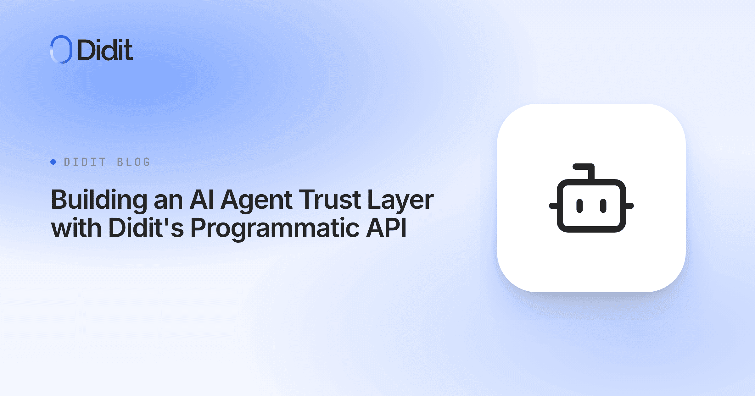 ai-agent-trust-layer-didit-programmatic-api.png