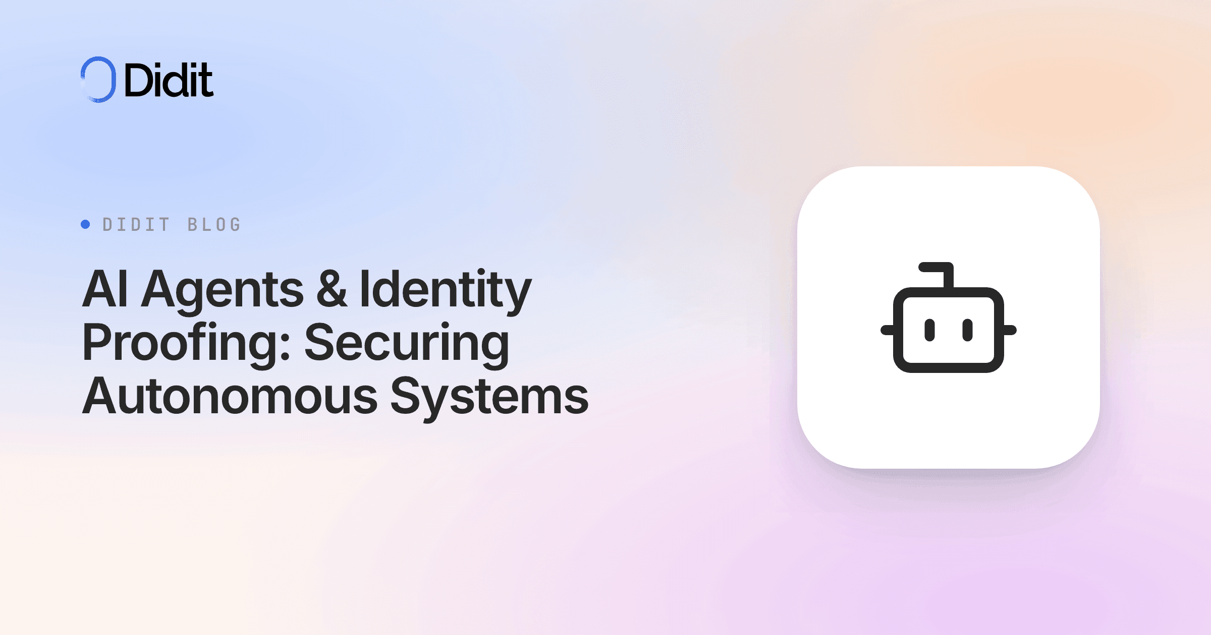 ai-agents-identity-proofing-levels-autonomous-systems-trust.png