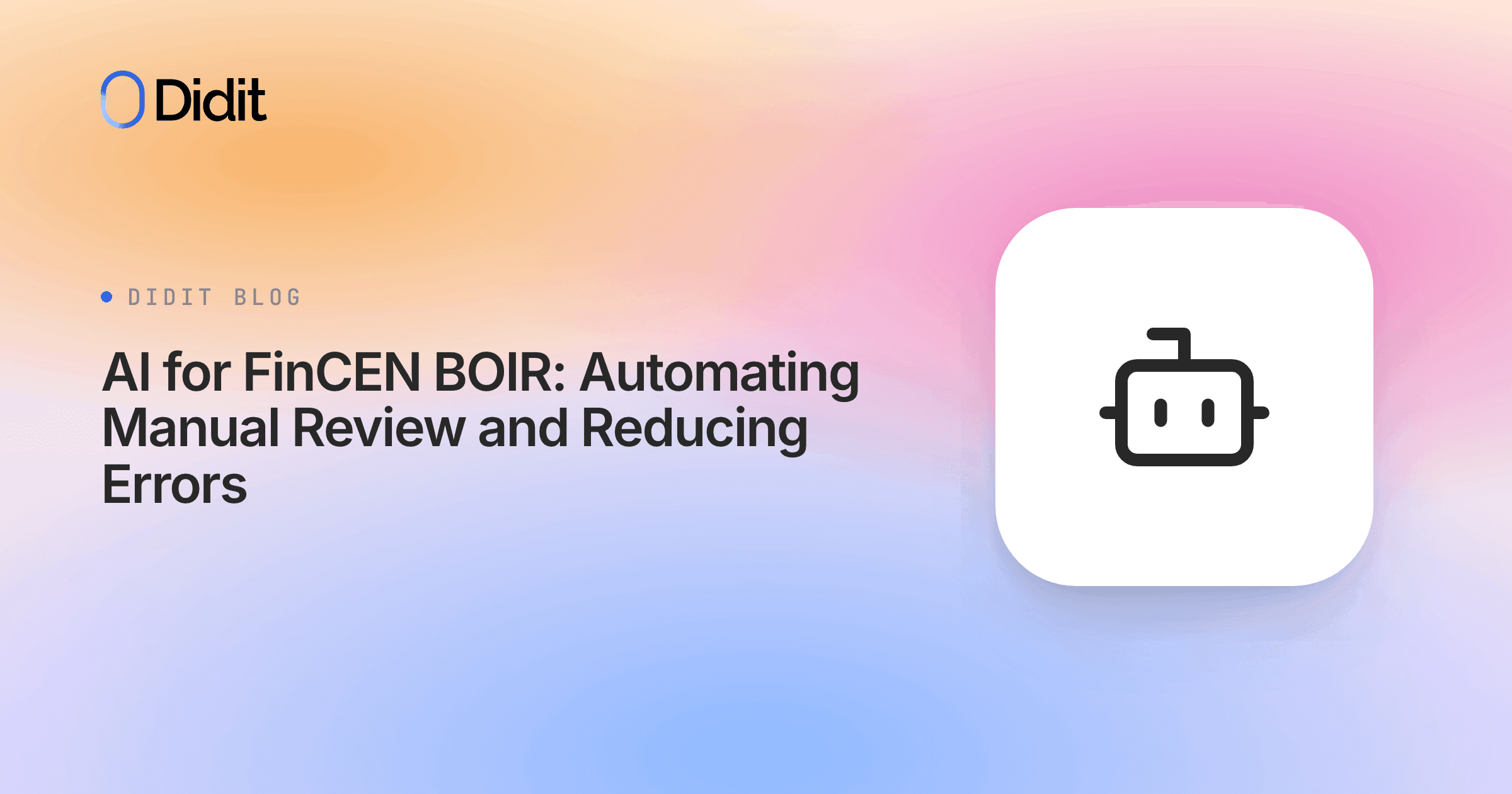 ai-for-fincen-boir-automating-manual-review-and-reducing-errors.png