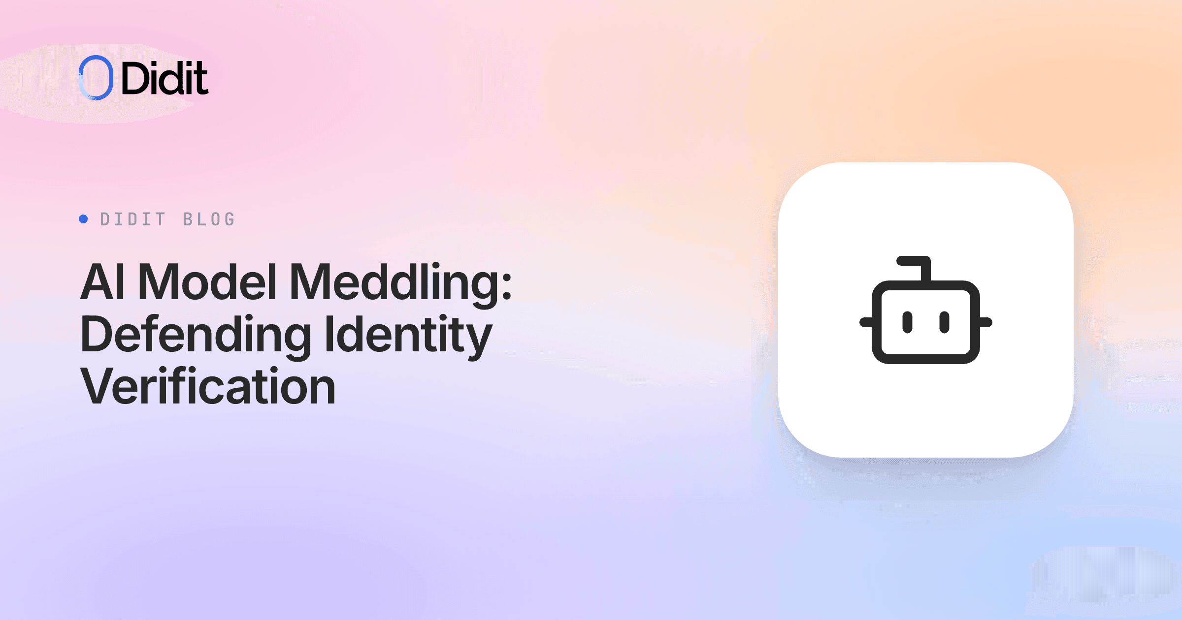 ai-model-meddling-defending-identity-verification.png