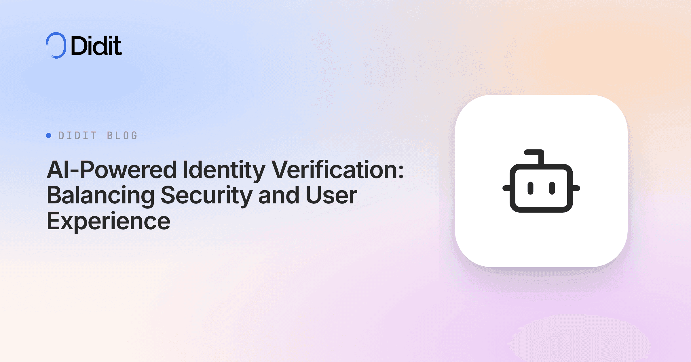 ai-powered-identity-verification-balancing-security-and-user-experience.png