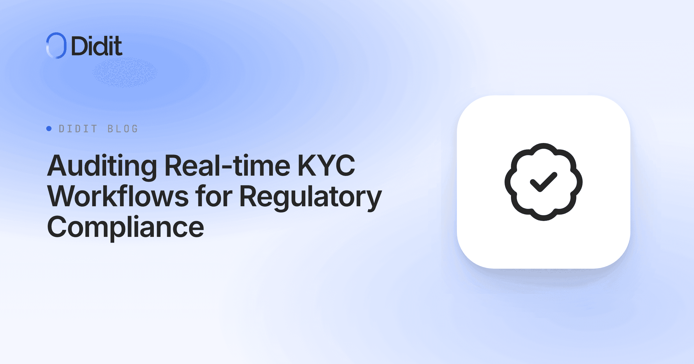 auditing-real-time-kyc-workflows-for-regulatory-compliance.png