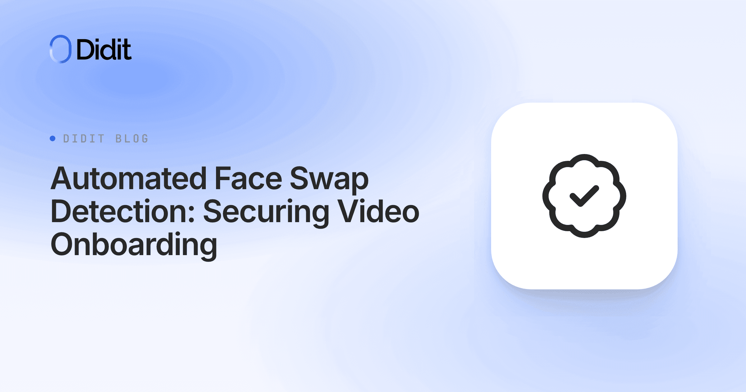 automated-face-swap-detection-video-onboarding.png