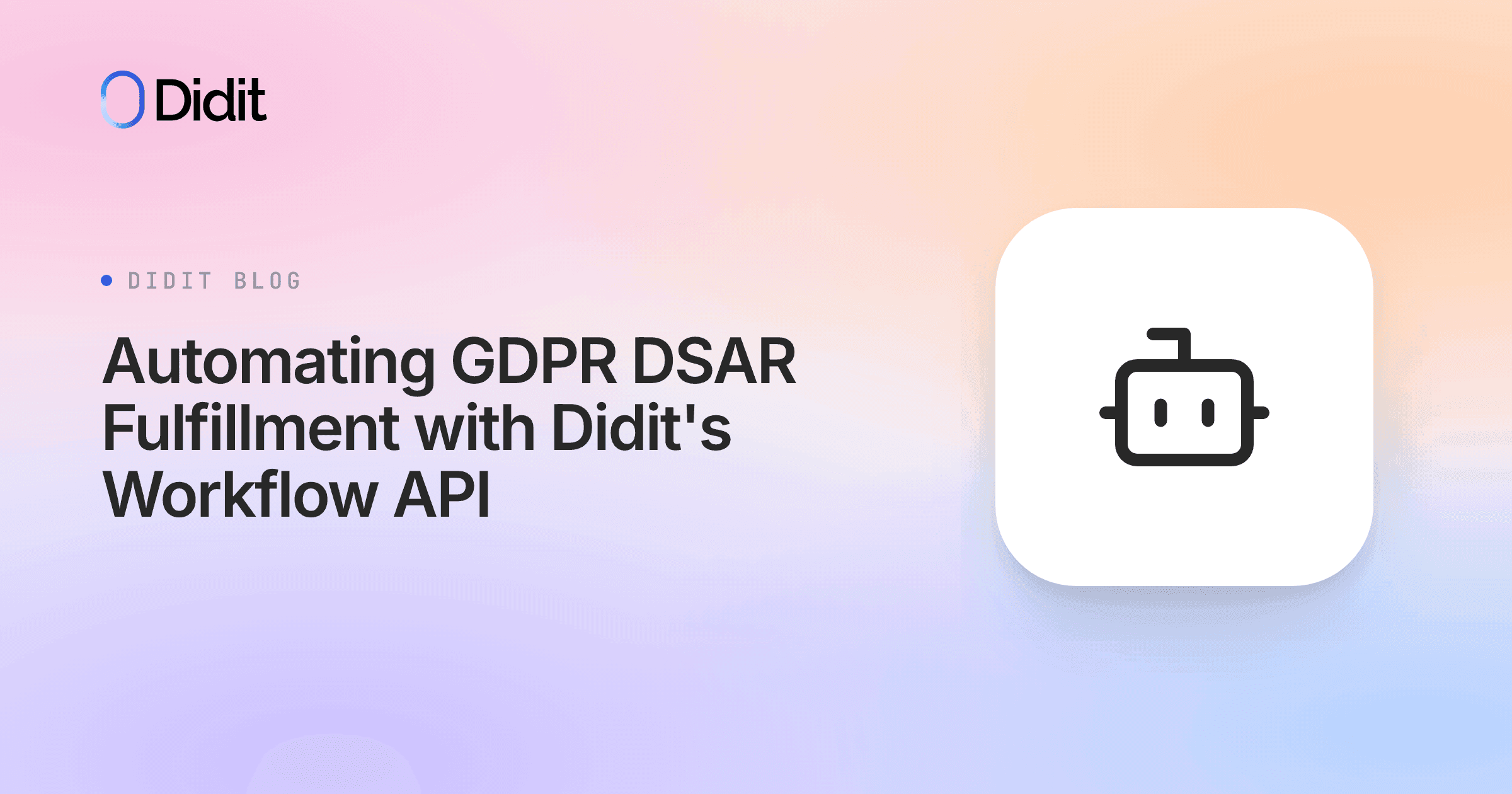 automating-gdpr-dsar-fulfillment-with-didits-workflow-api.png