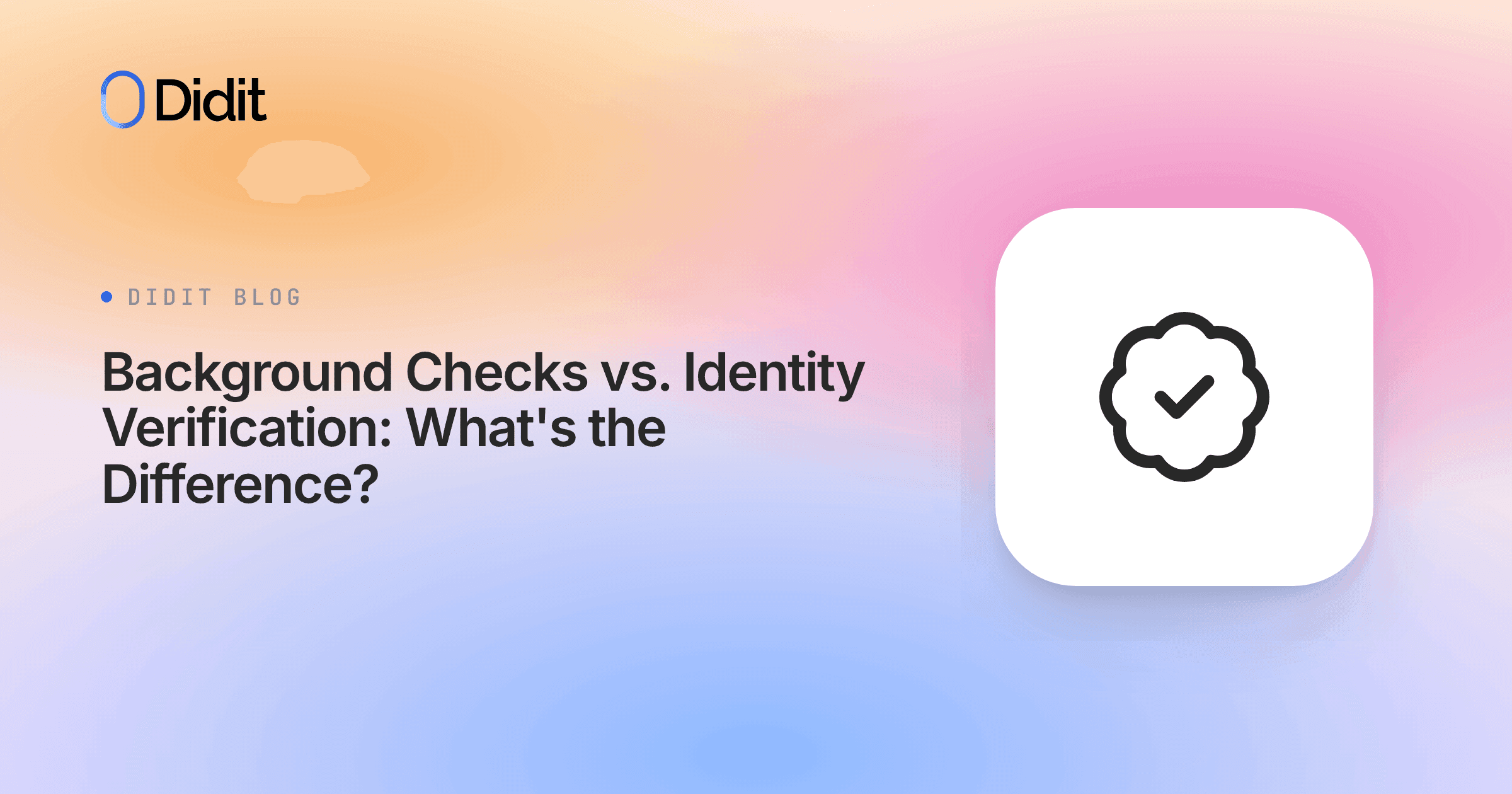 background-checks-vs-identity-verification.png