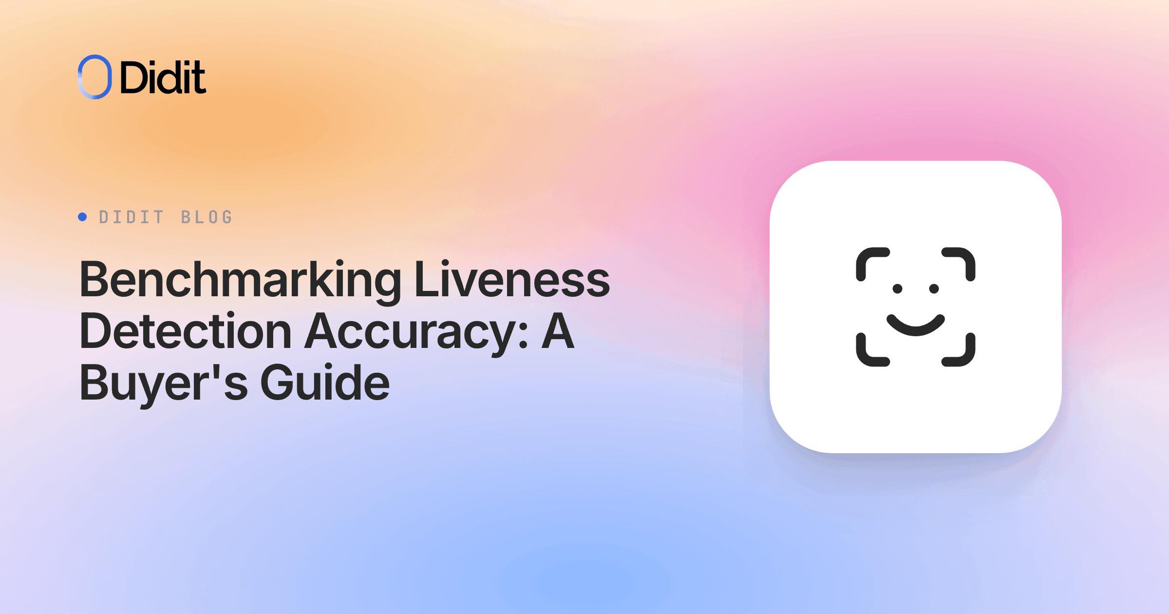benchmarking-liveness-detection-accuracy-a-buyers-guide.png