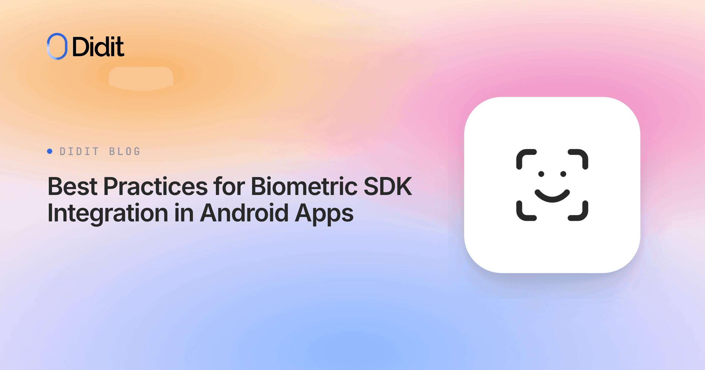 best-practices-for-biometric-sdk-integration-in-android-apps.png