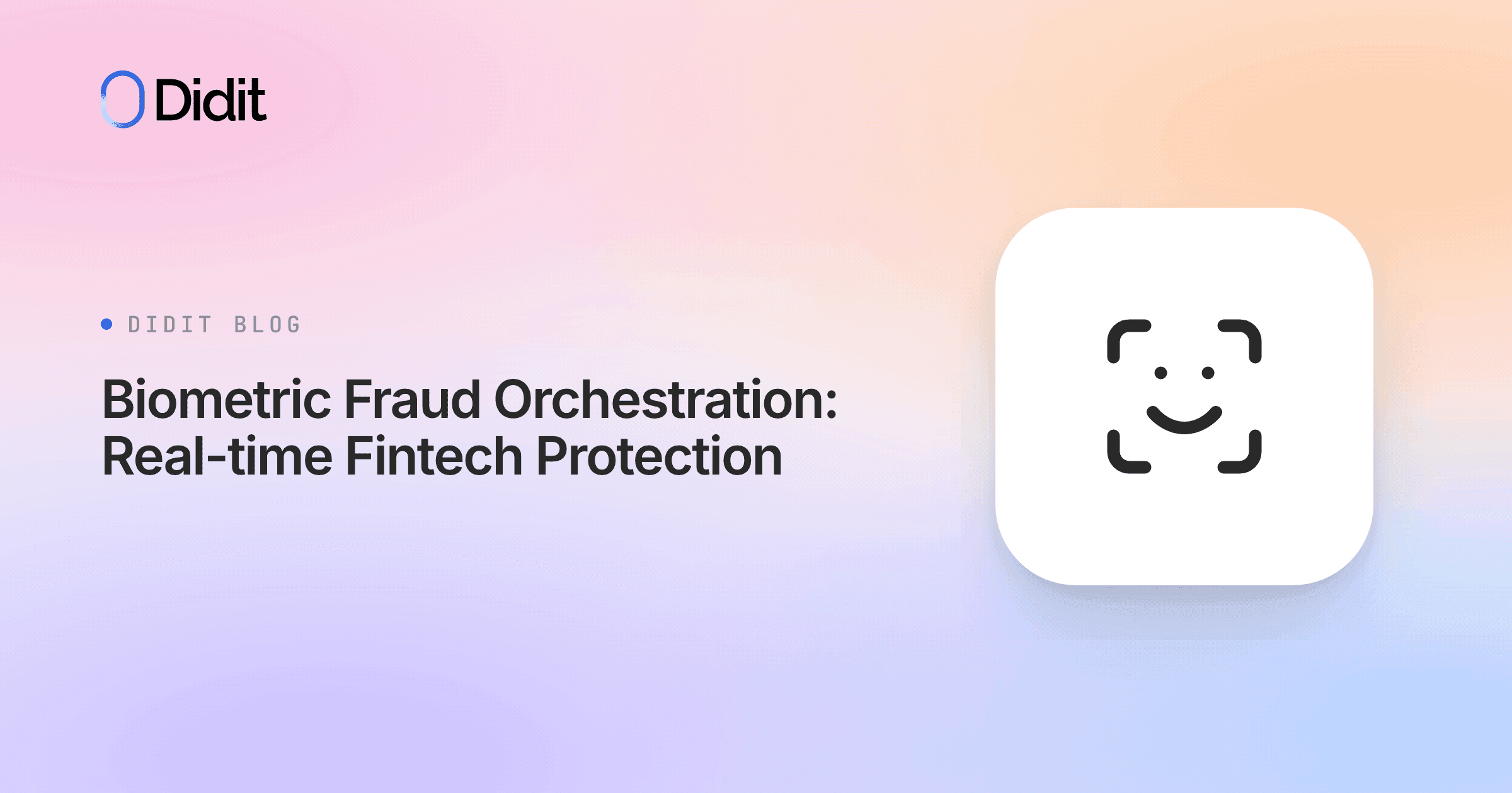 biometric-fraud-orchestration-fintech-protection.png