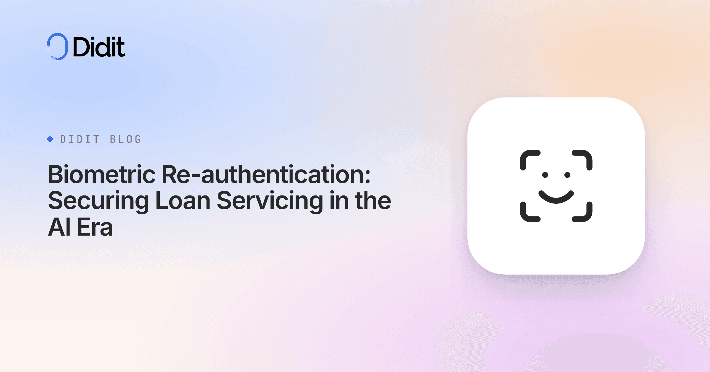 biometric-reauthentication-loan-servicing.png