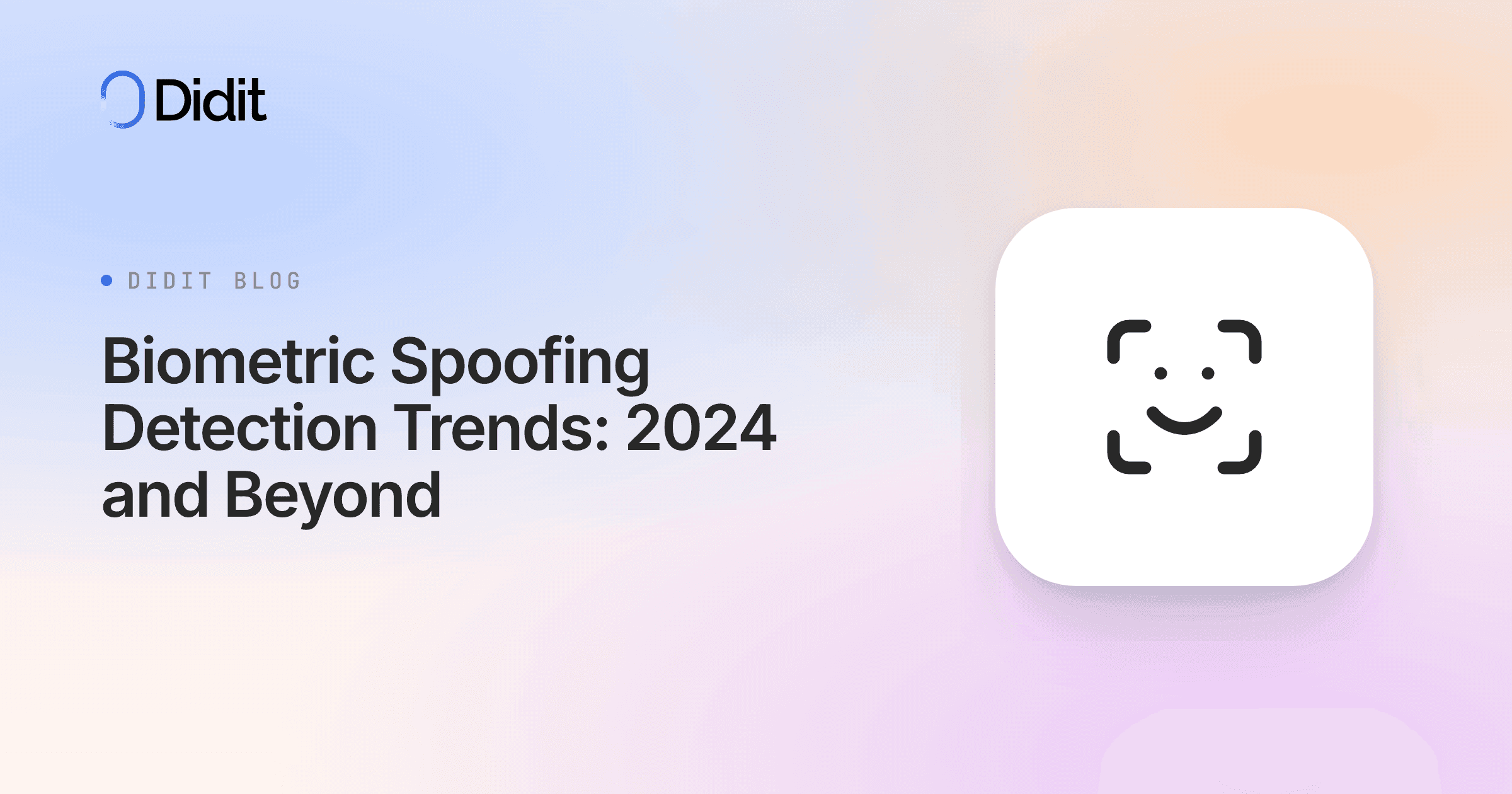 biometric-spoofing-detection-trends-2024-and-beyond.png