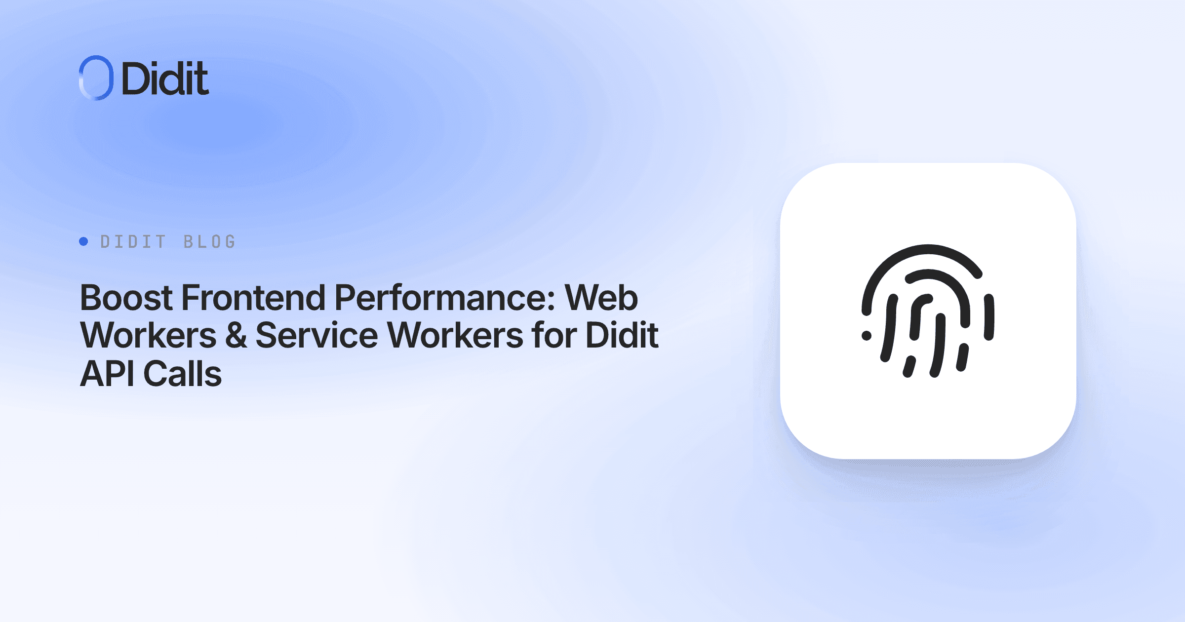 boost-frontend-performance-web-workers-service-workers-for-didit-api-calls.png