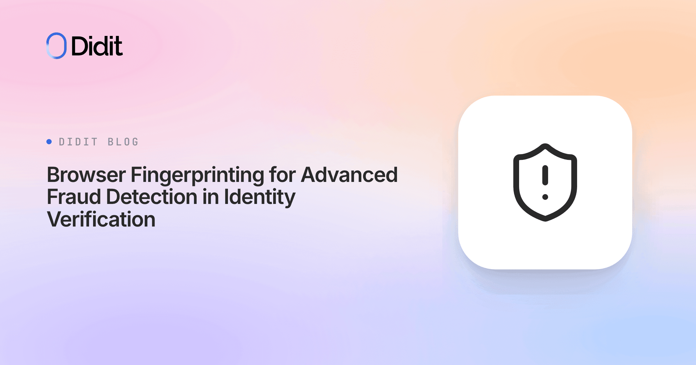 browser-fingerprinting-advanced-fraud-detection.png