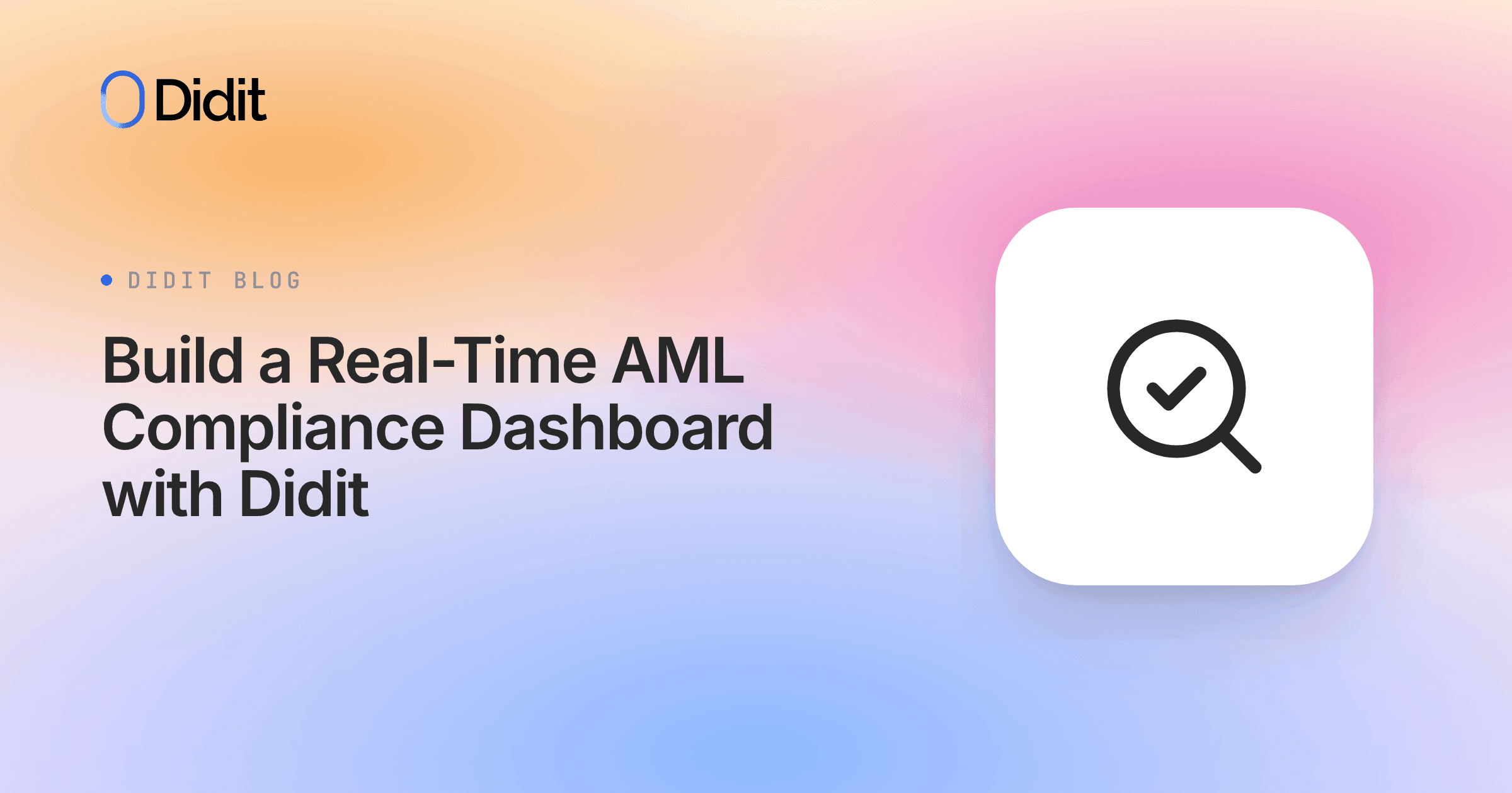 build-a-real-time-aml-compliance-dashboard-with-didit.png