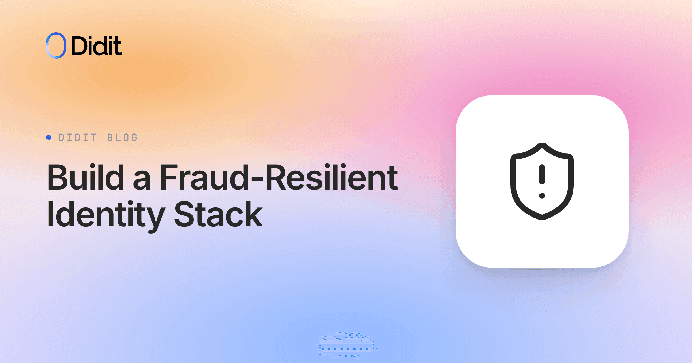 build-fraud-resilient-identity-stack.png