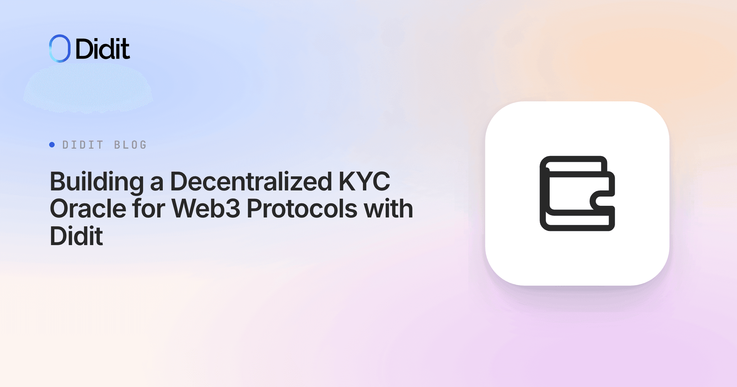 building-a-decentralized-kyc-oracle-for-web3-protocols-with-didit.png