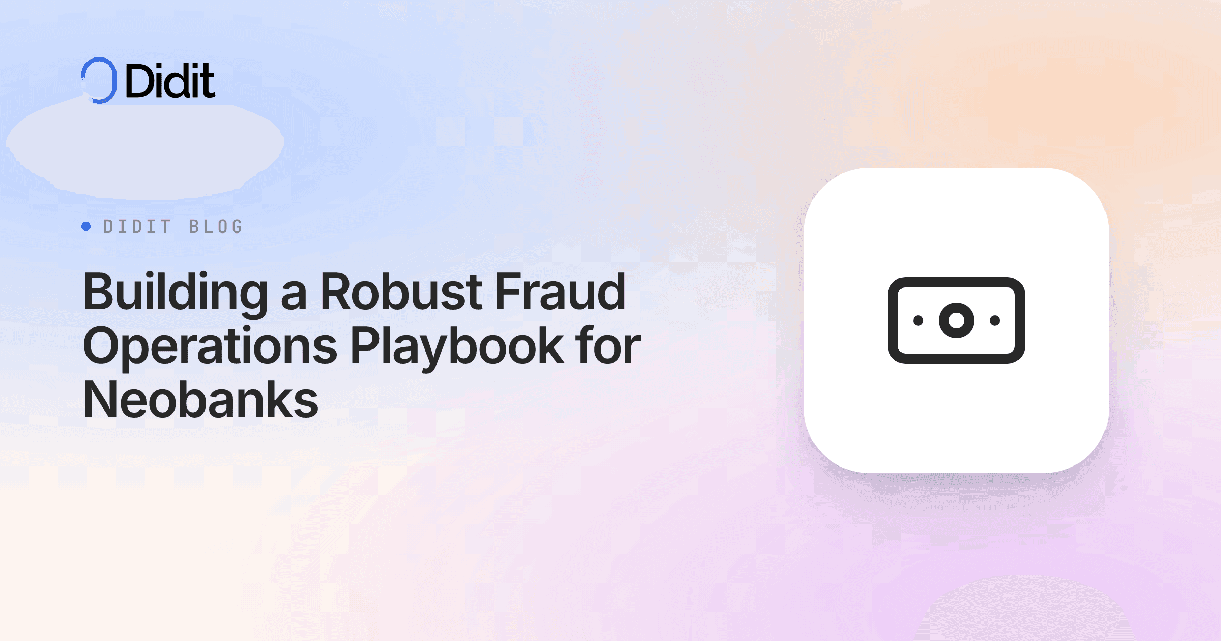 building-a-robust-fraud-operations-playbook-for-neobanks.png