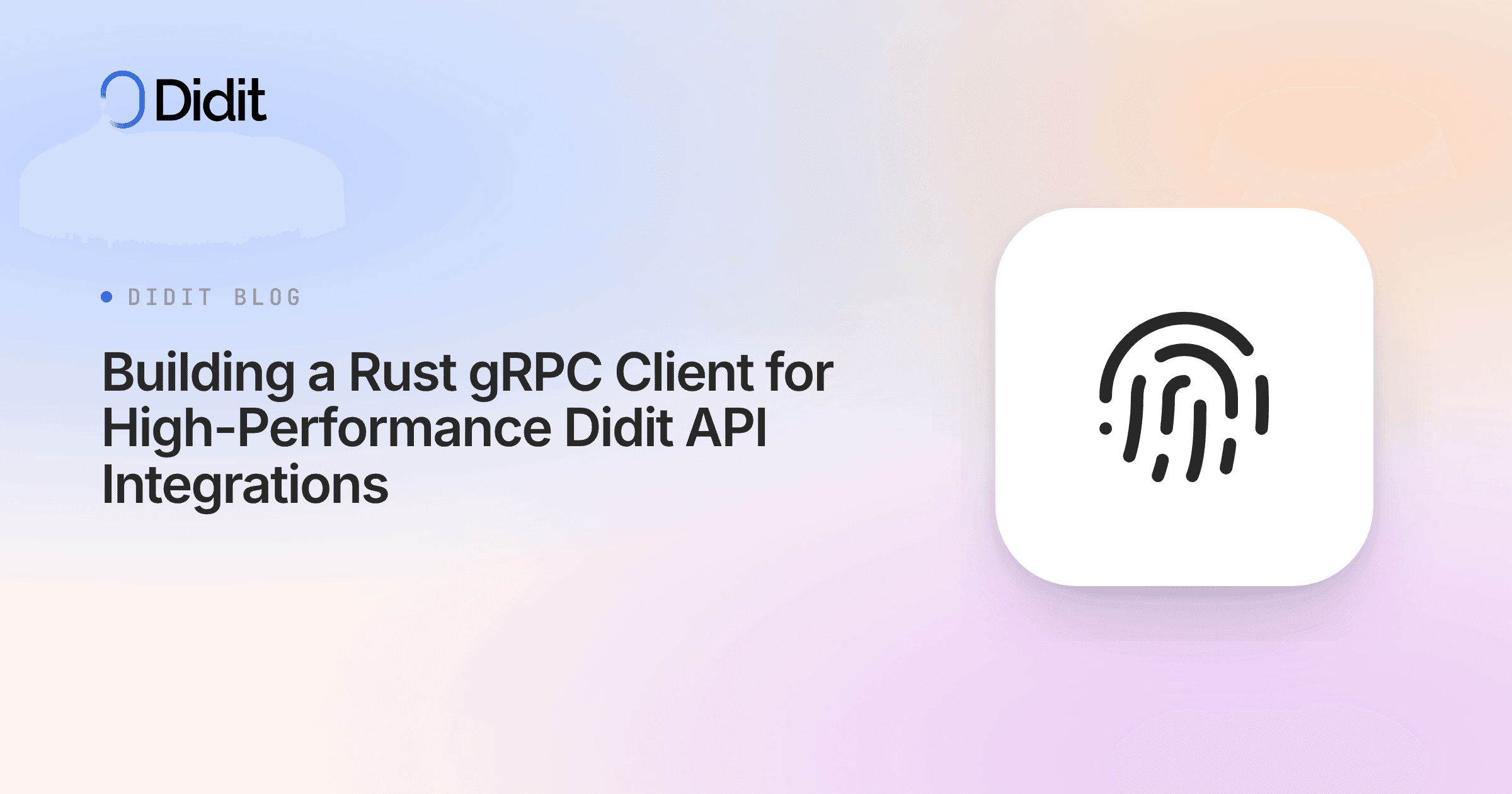 building-a-rust-grpc-client-for-high-performance-didit-api-integrations.png