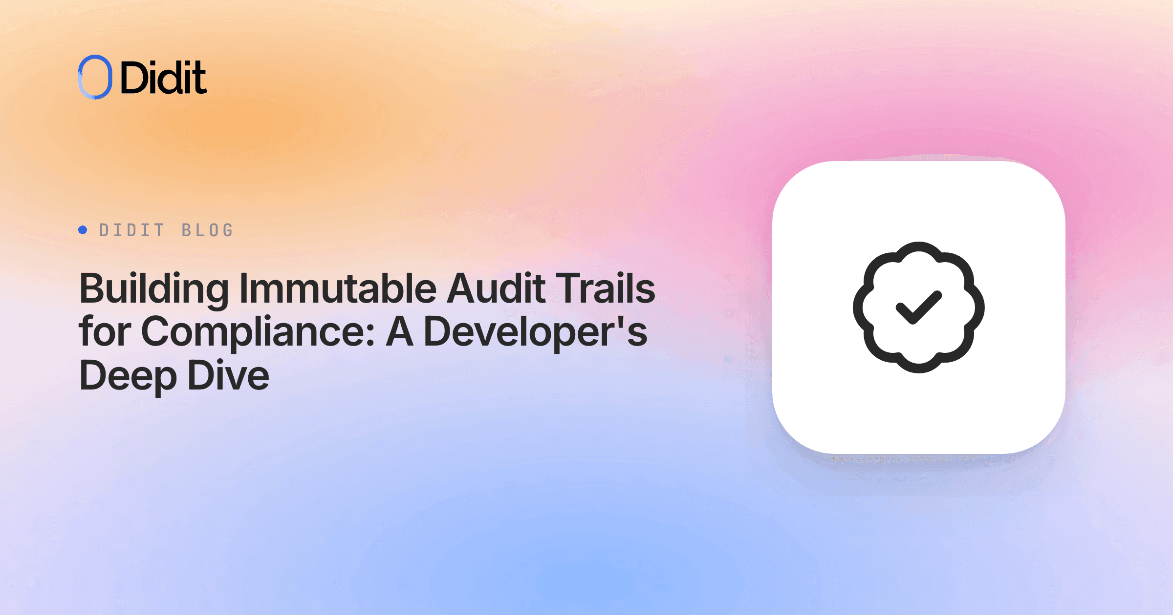 building-immutable-audit-trails-for-compliance-a-developers-deep-dive.png