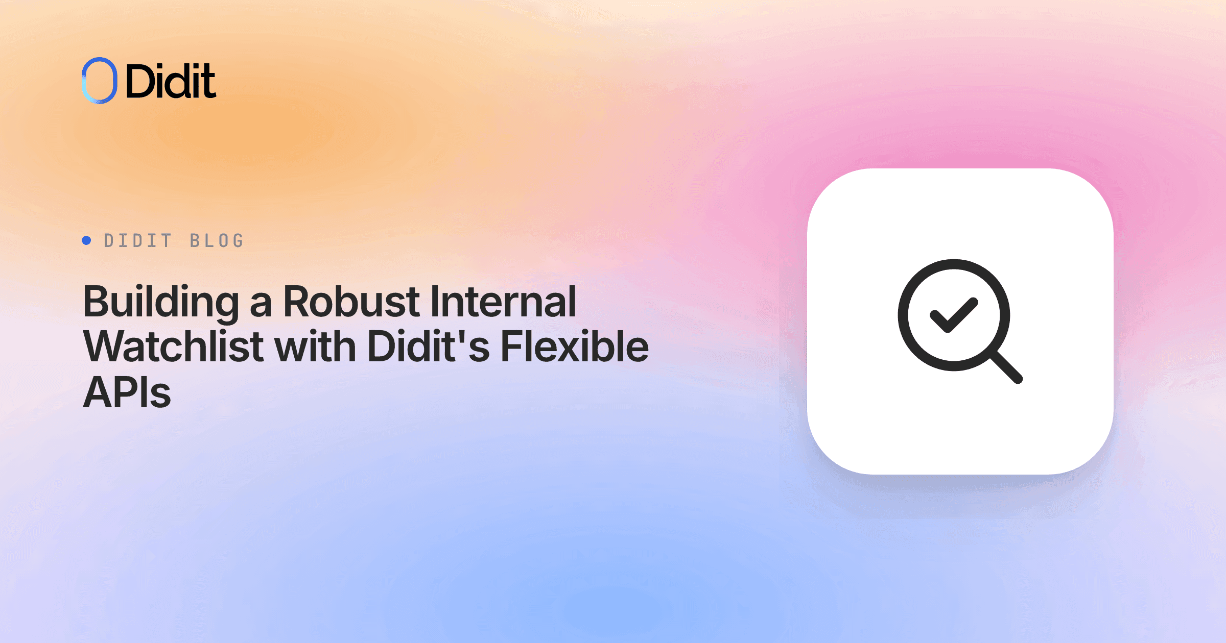 building-robust-internal-watchlist-didit-apis.png