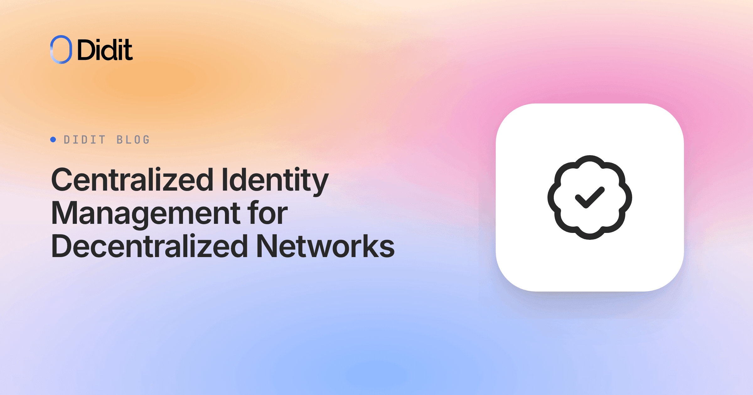 centralized-identity-management-for-decentralized-networks.png