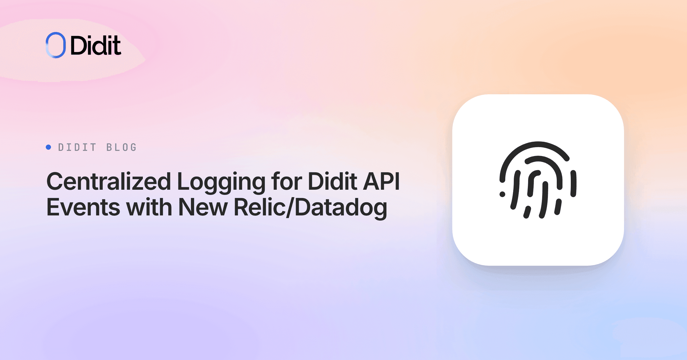 centralized-logging-didit-api-events-new-relic-datadog.png