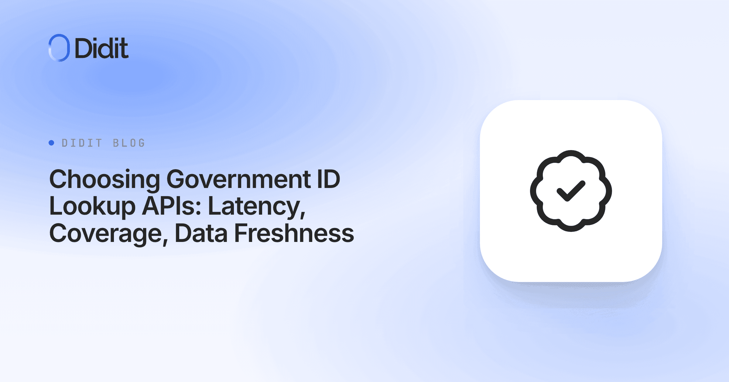 choosing-government-id-lookup-apis-latency-coverage-data-freshness.png