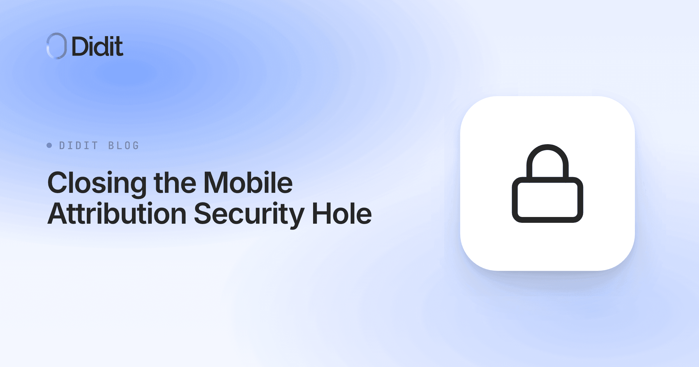 closing-the-mobile-attribution-security-hole.png