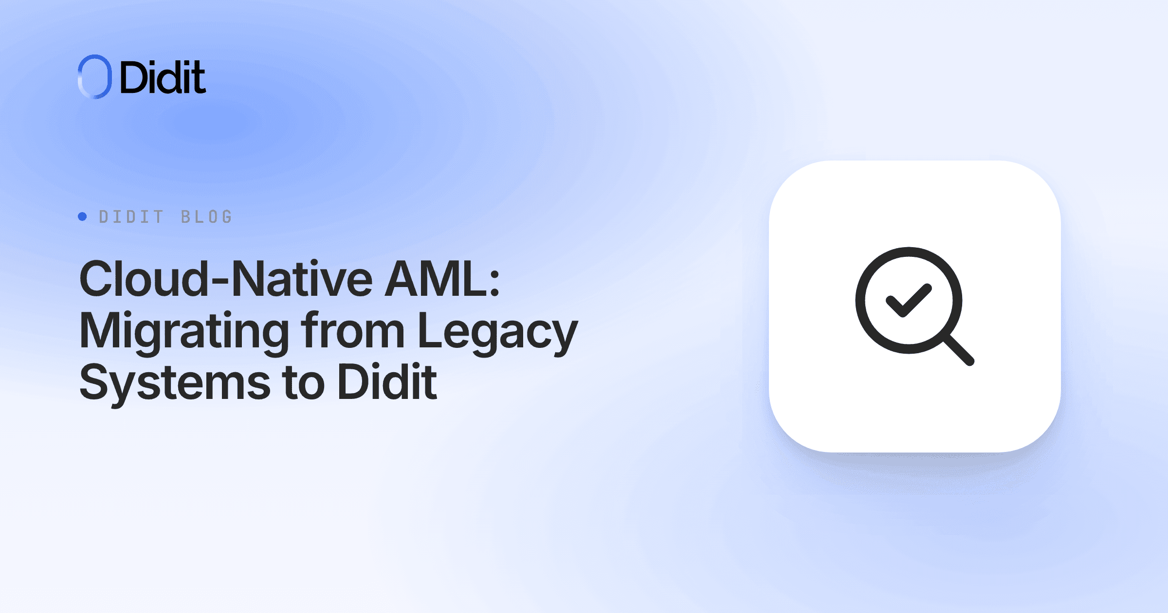 cloud-native-aml-migration-didit.png