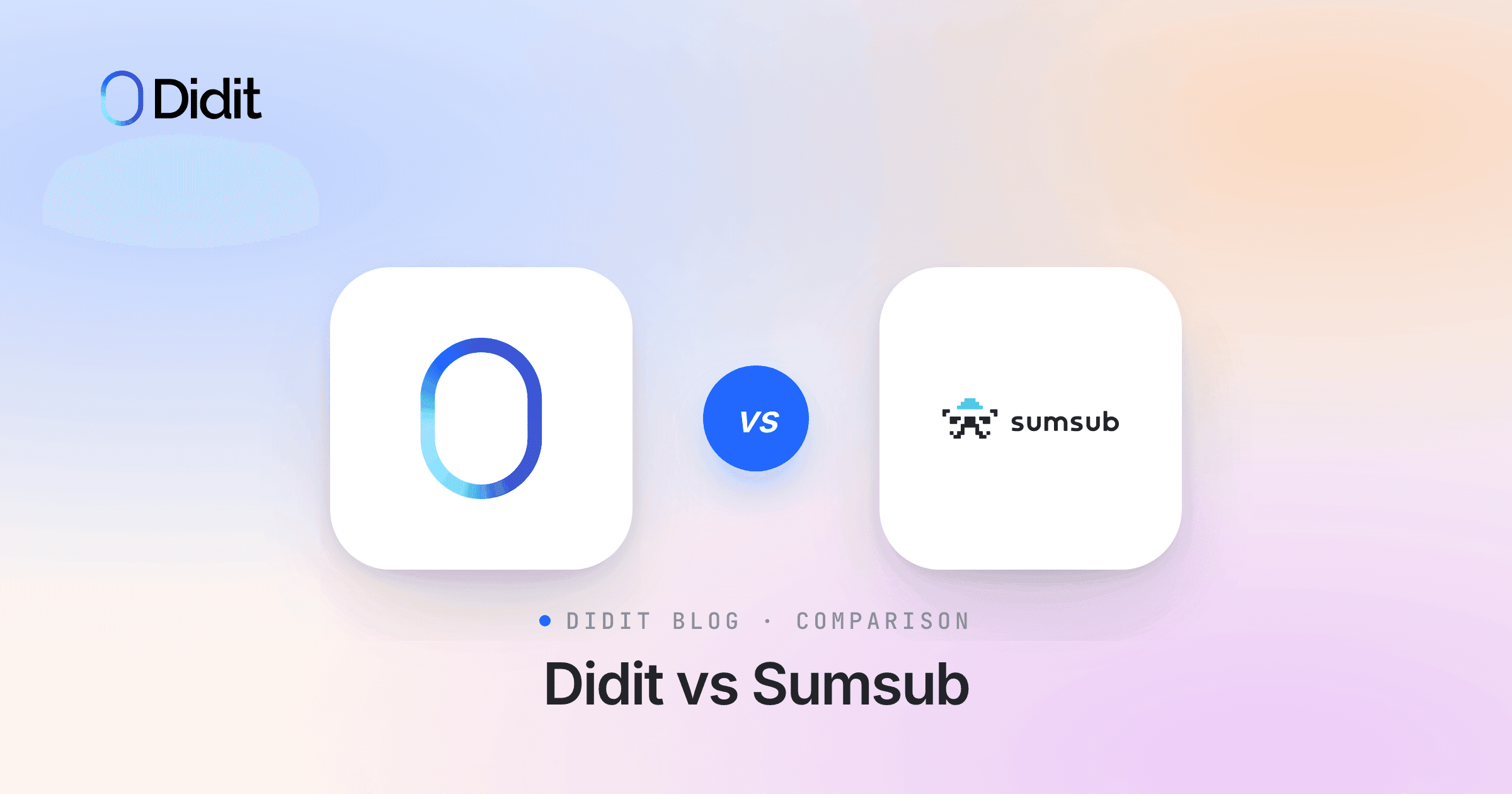 comparison-didit-vs-sumsub-the-best-alternatives-in-kyc.png