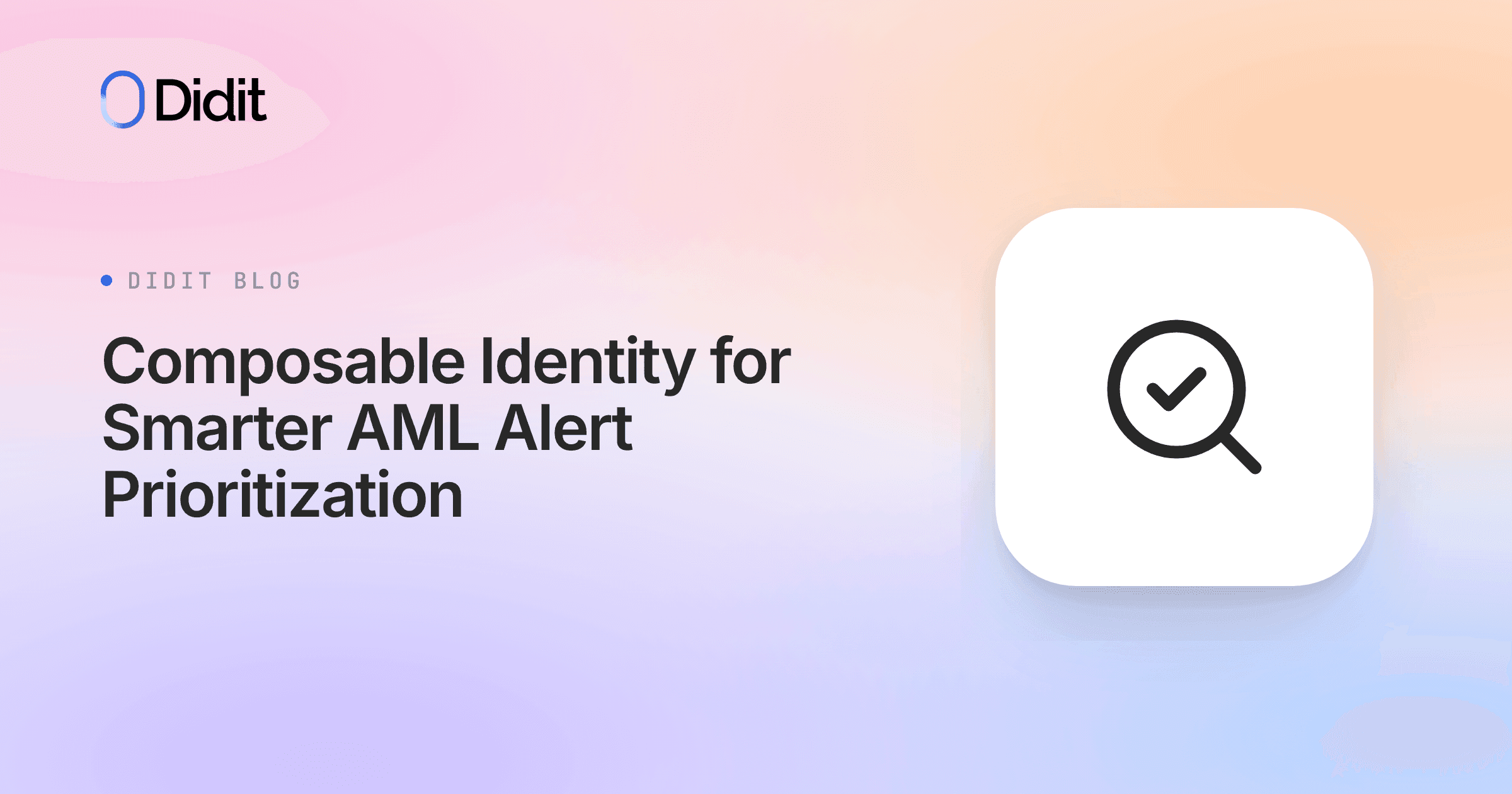 composable-identity-for-smarter-aml-alert-prioritization.png