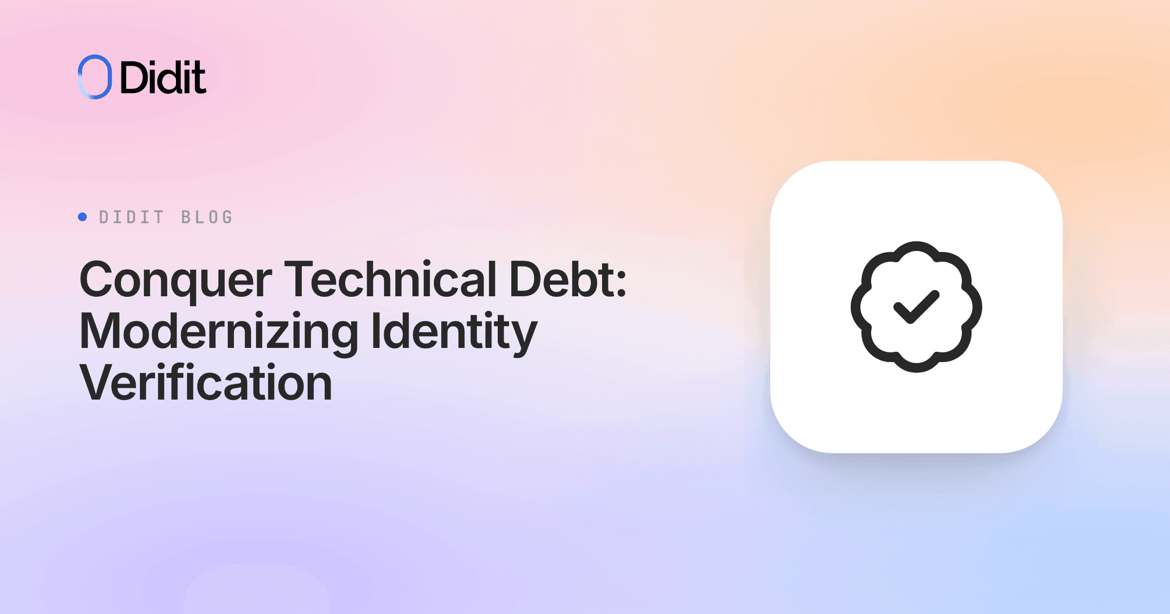 conquer-technical-debt-modernizing-identity-verification.png