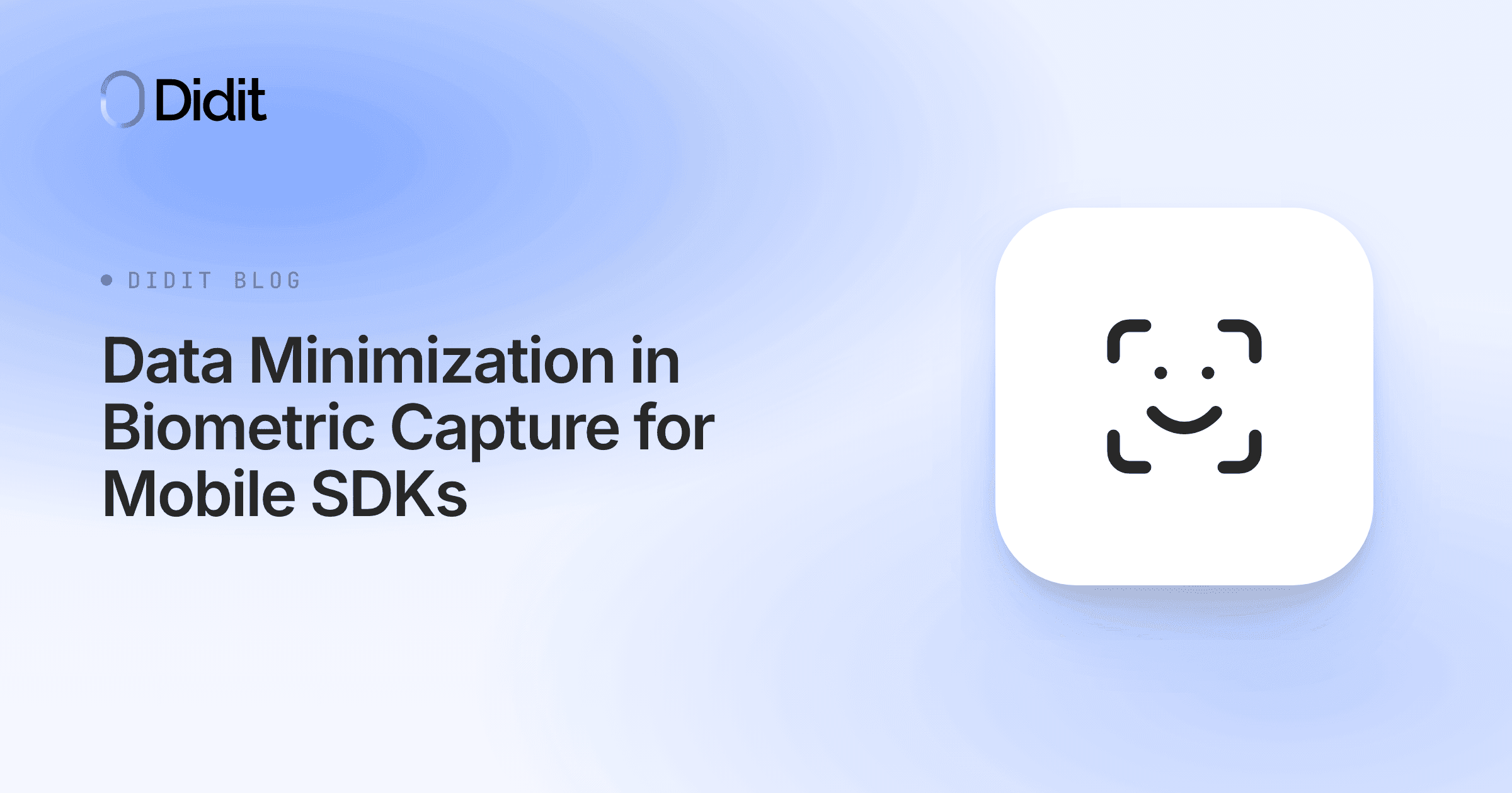 data-minimization-biometric-capture-mobile-sdks.png