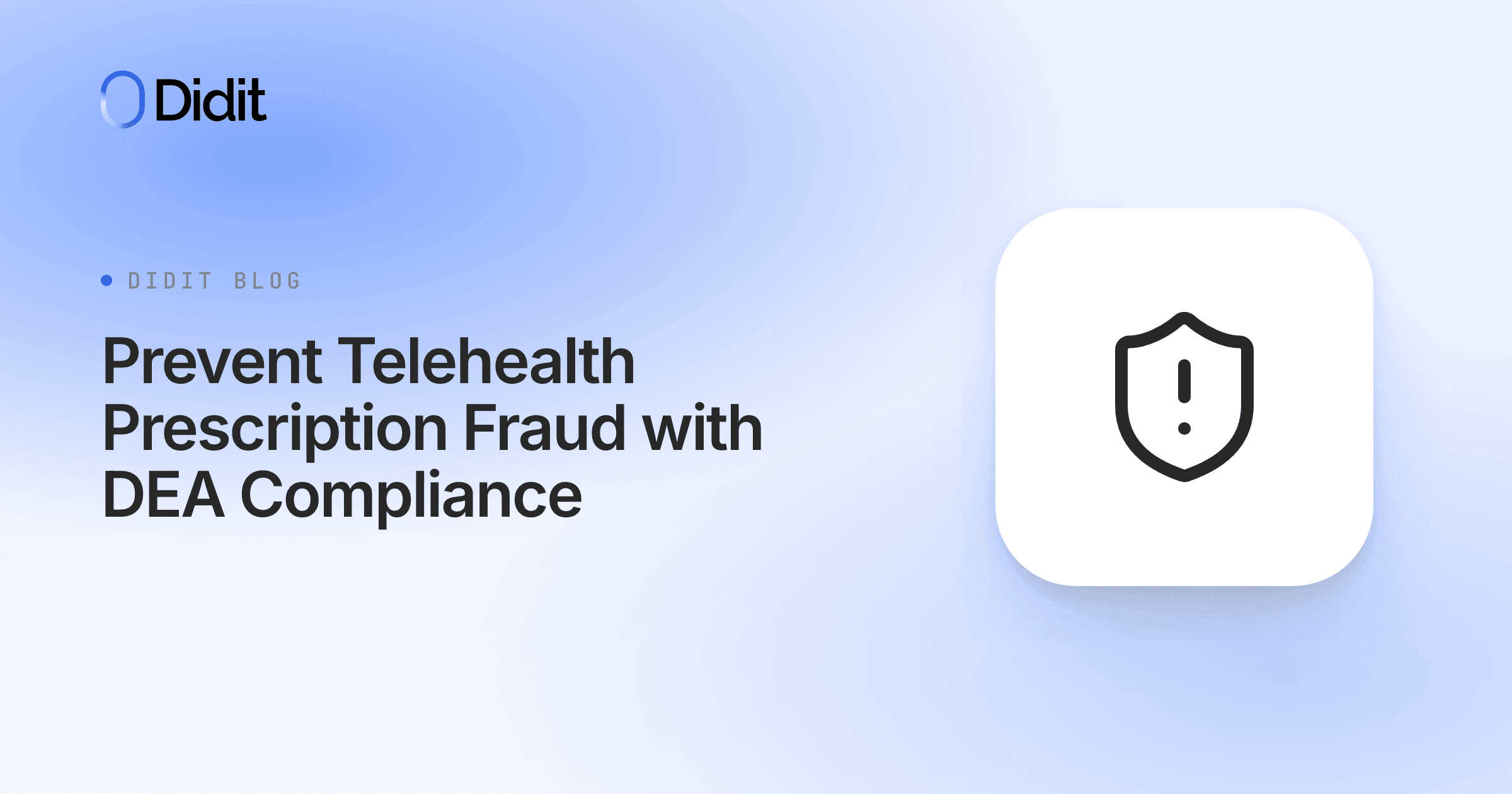 dea-compliance-telehealth-prescription-fraud-patient-identity-verification.png