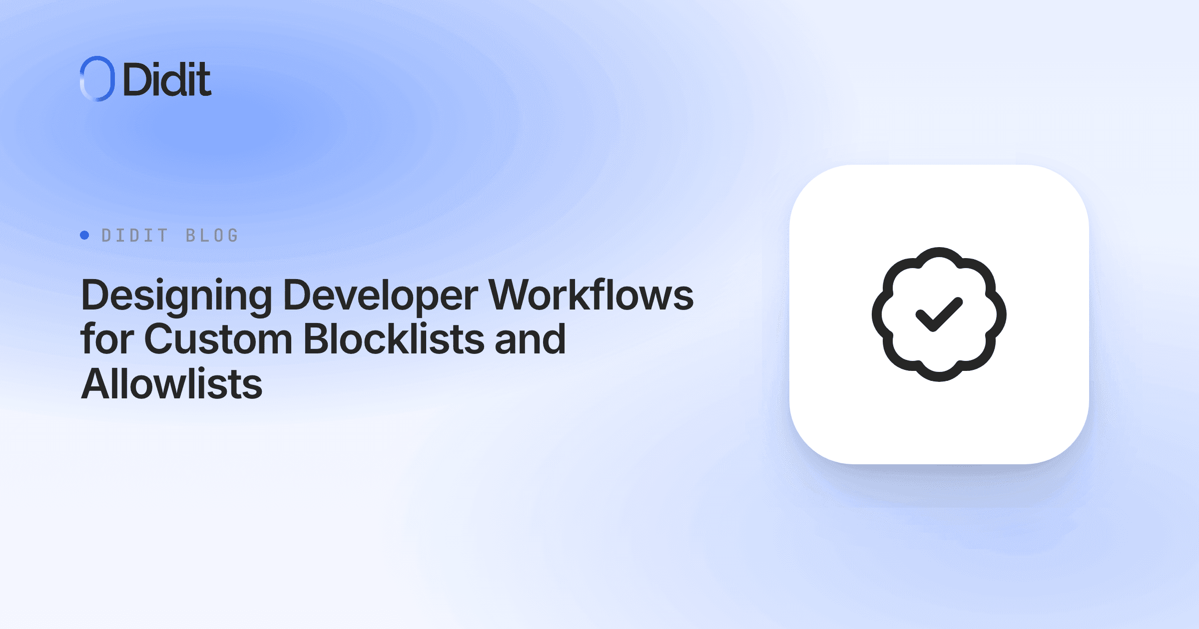 designing-developer-workflows-for-custom-blocklists-and-allowlists.png