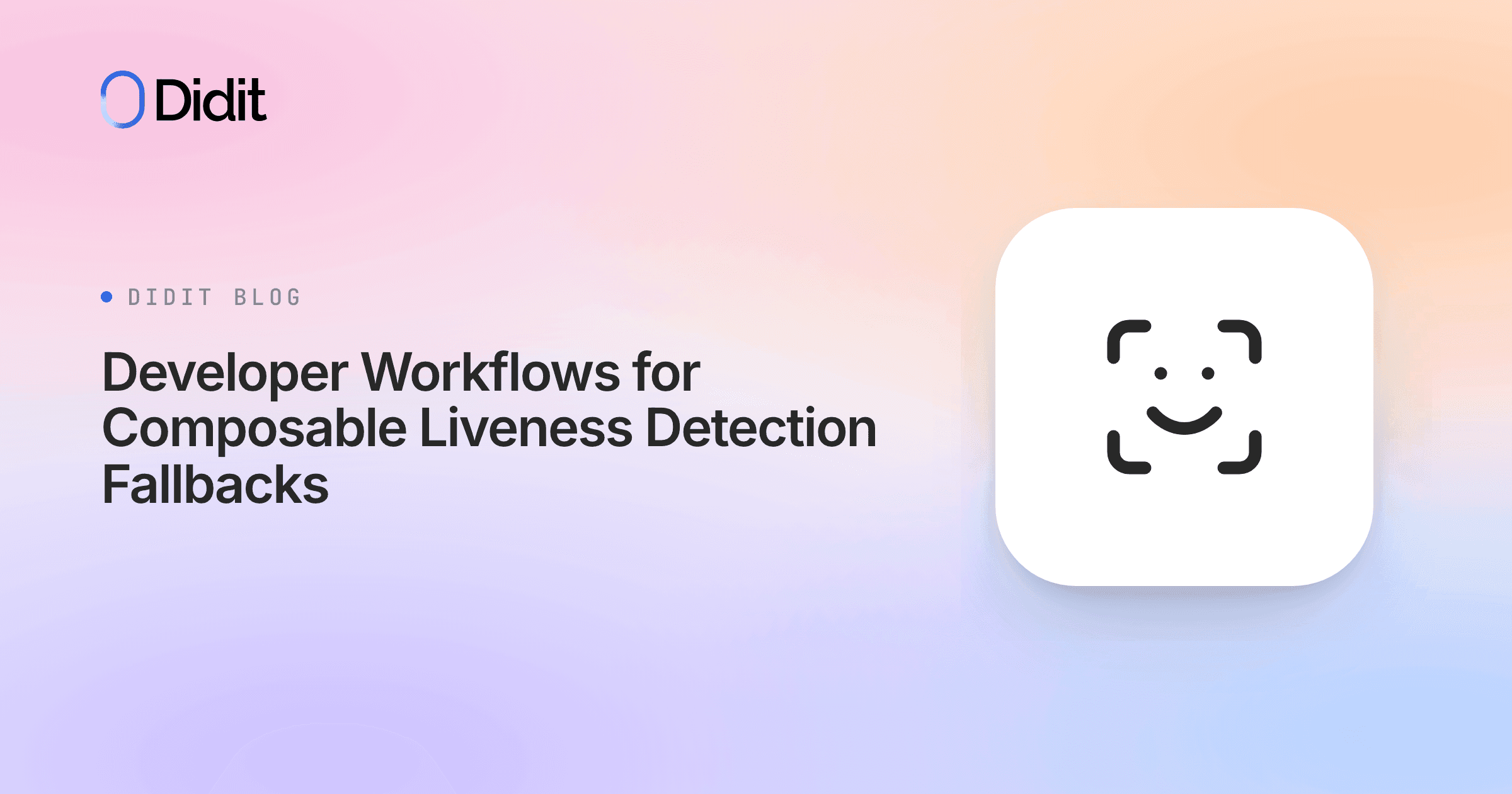 developer-workflows-composable-liveness-detection-fallbacks.png