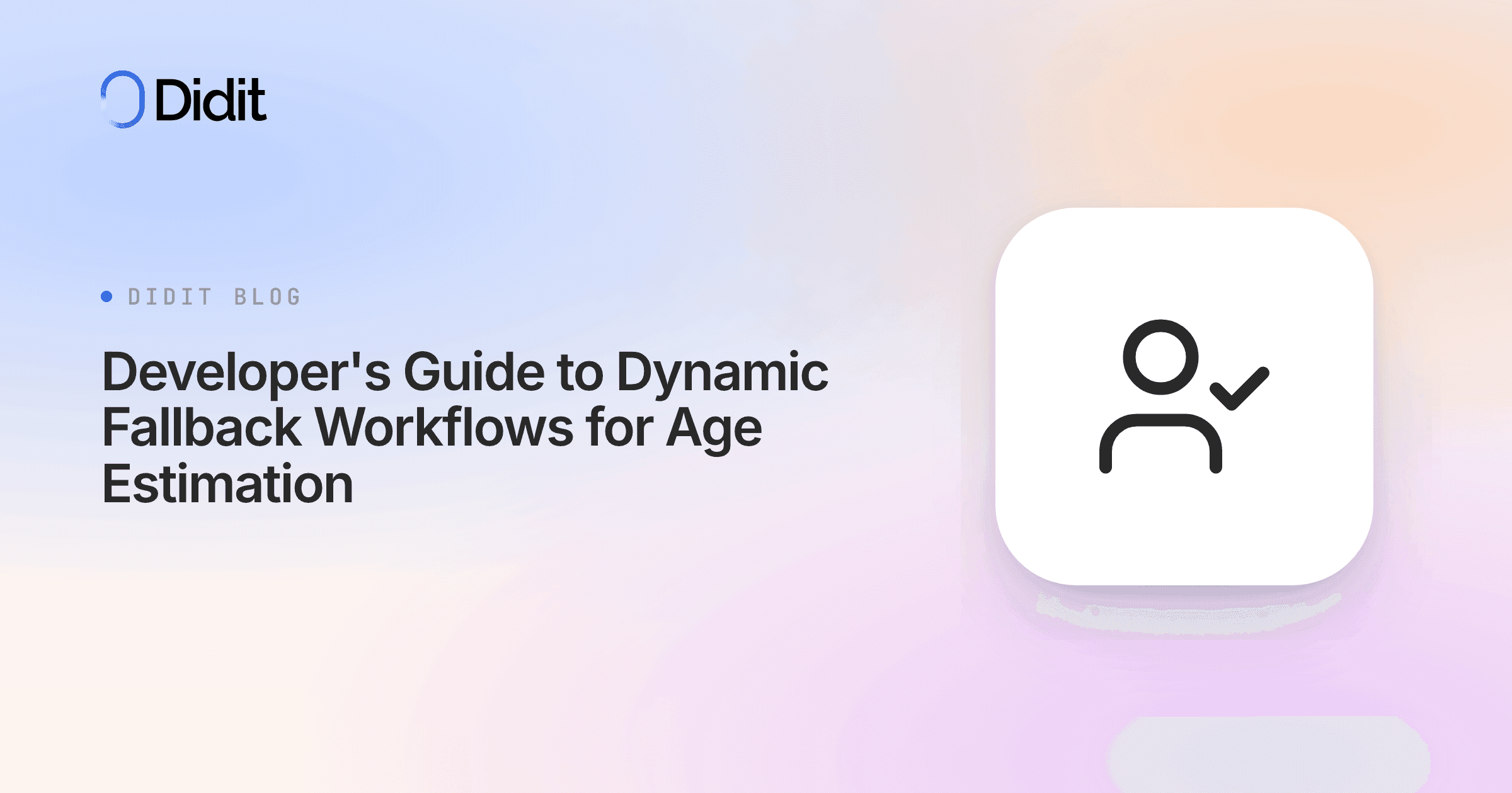developers-guide-to-dynamic-fallback-workflows-for-age-estimation.png