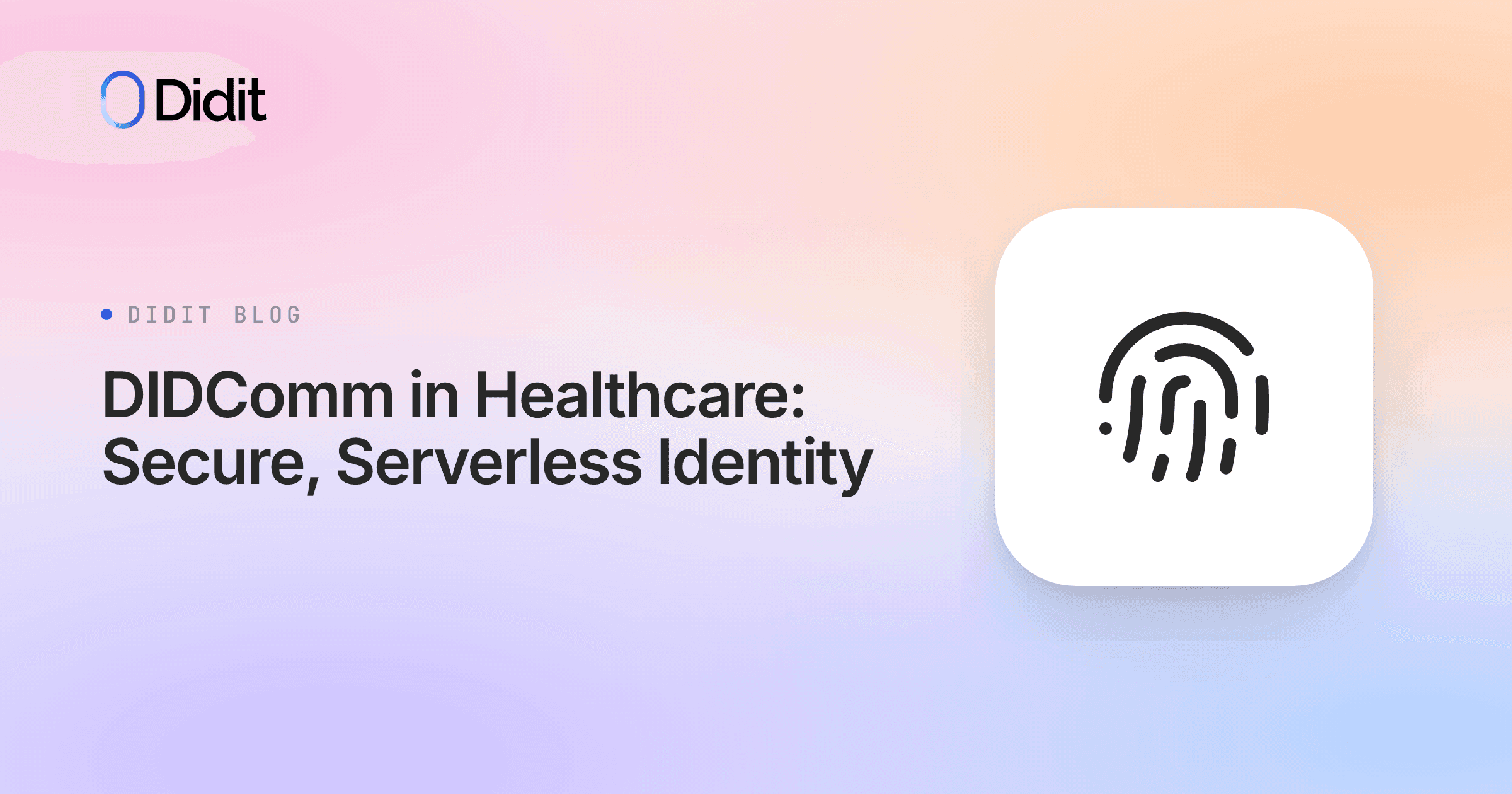 didcomm-in-healthcare-secure-serverless-identity.png