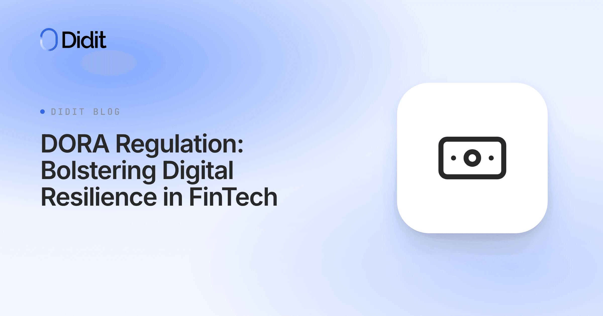 dora-regulation-bolstering-digital-resilience-in-fintech.png