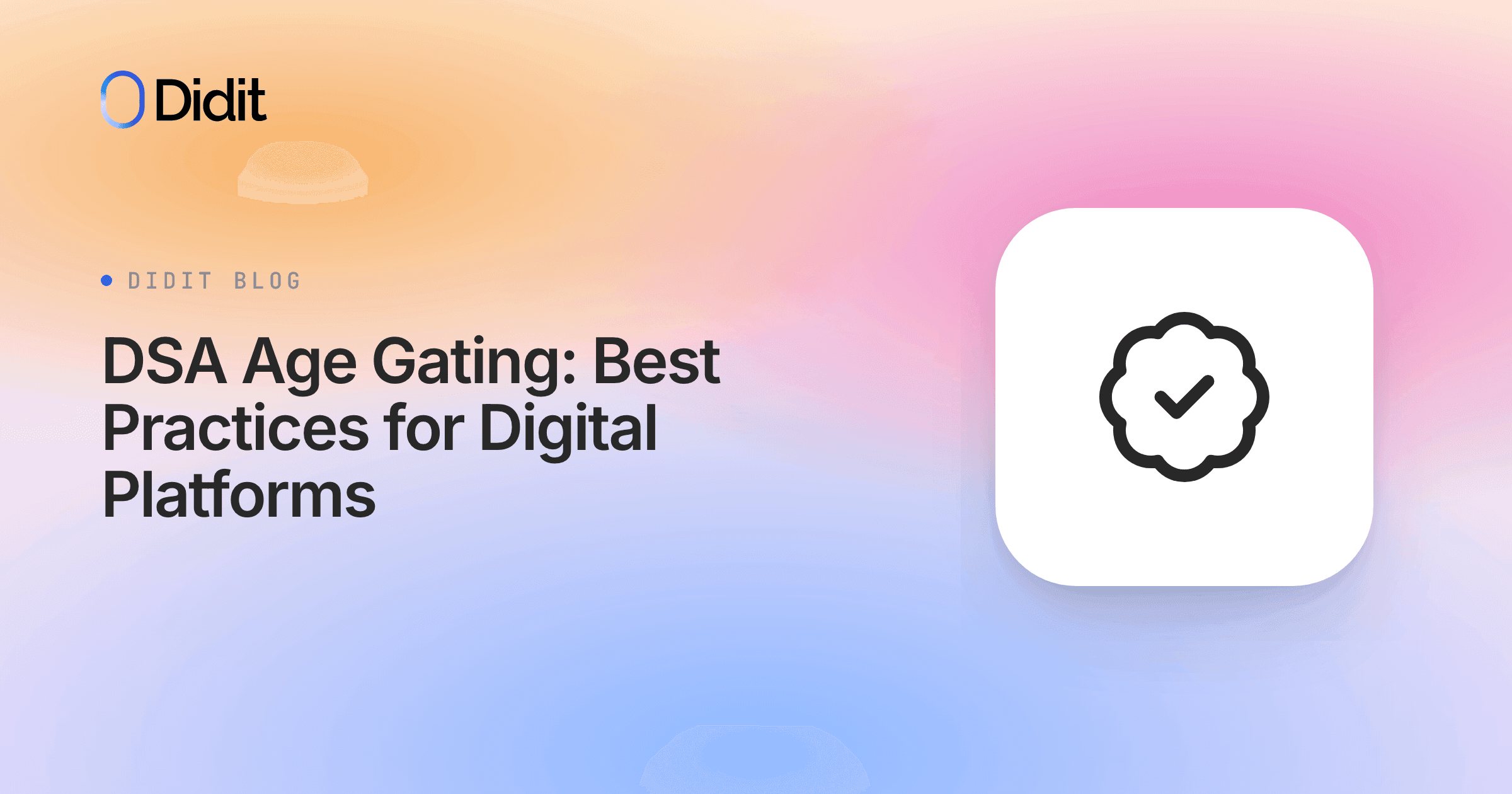 dsa-age-gating-best-practices-for-digital-platforms.png