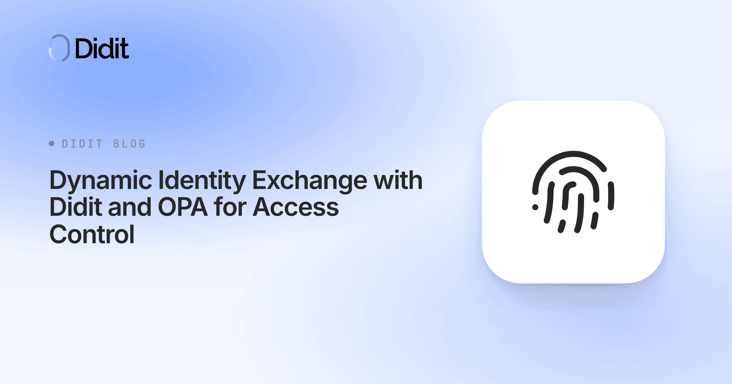 dynamic-identity-attribute-exchange-didit-opa-access-control.png