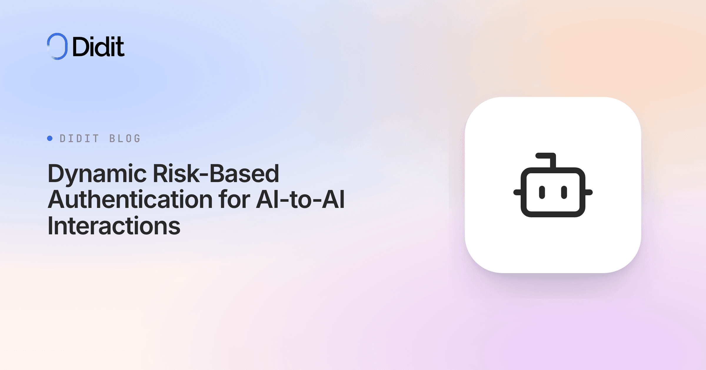 dynamic-risk-based-authentication-ai-to-ai-interactions.png