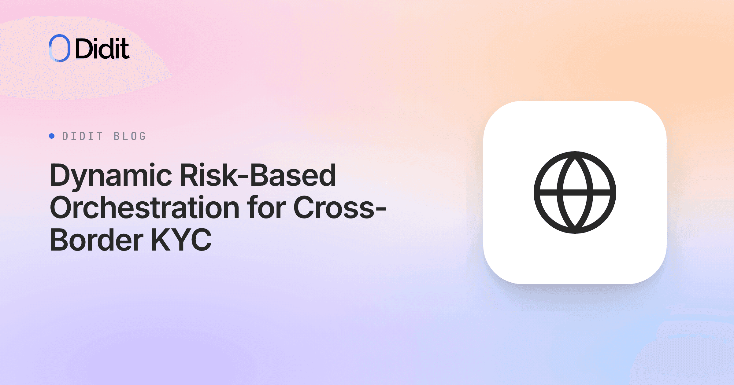 dynamic-risk-based-orchestration-for-cross-border-kyc.png